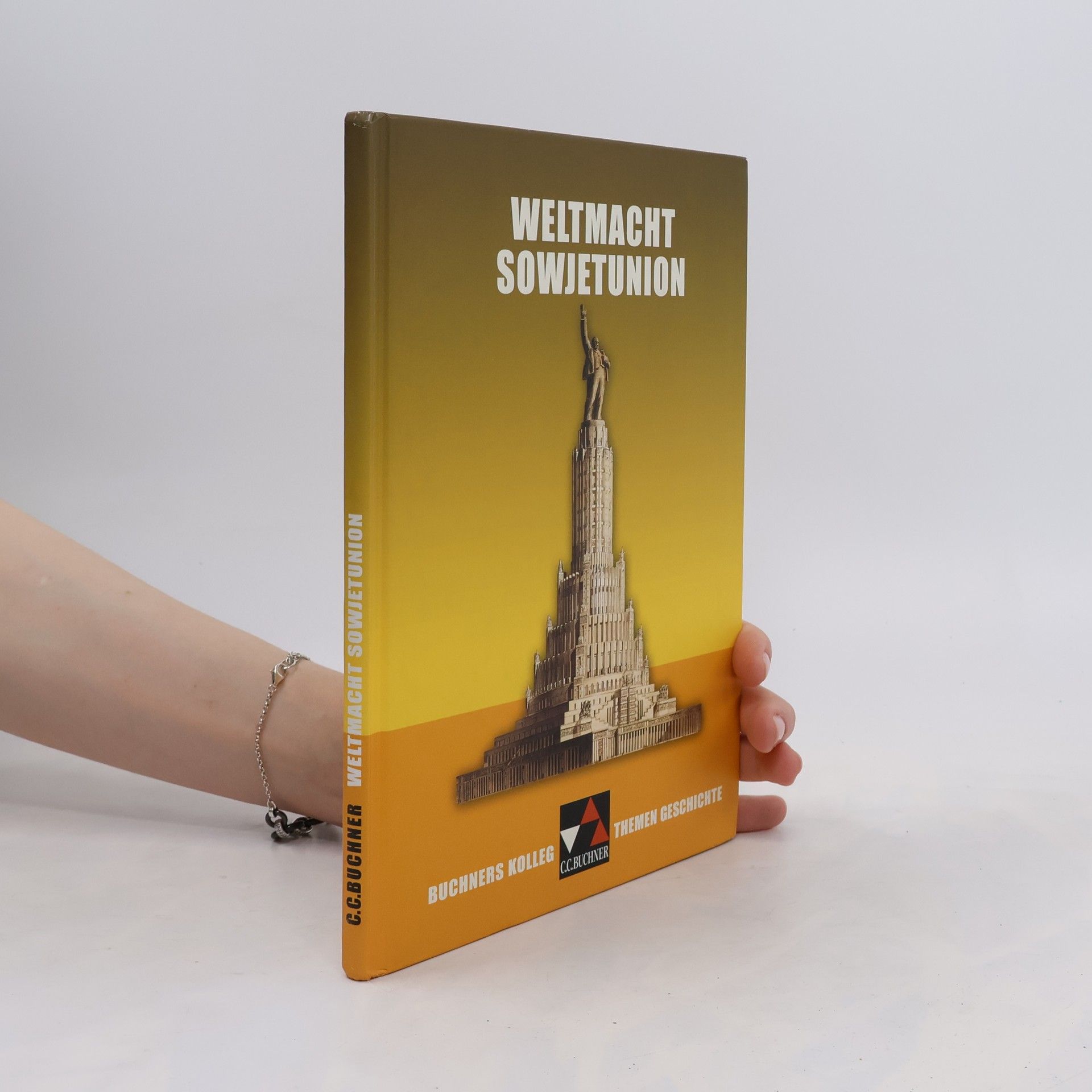Buchners Kolleg. Themen Geschichte. Weltmacht Sowjetunion