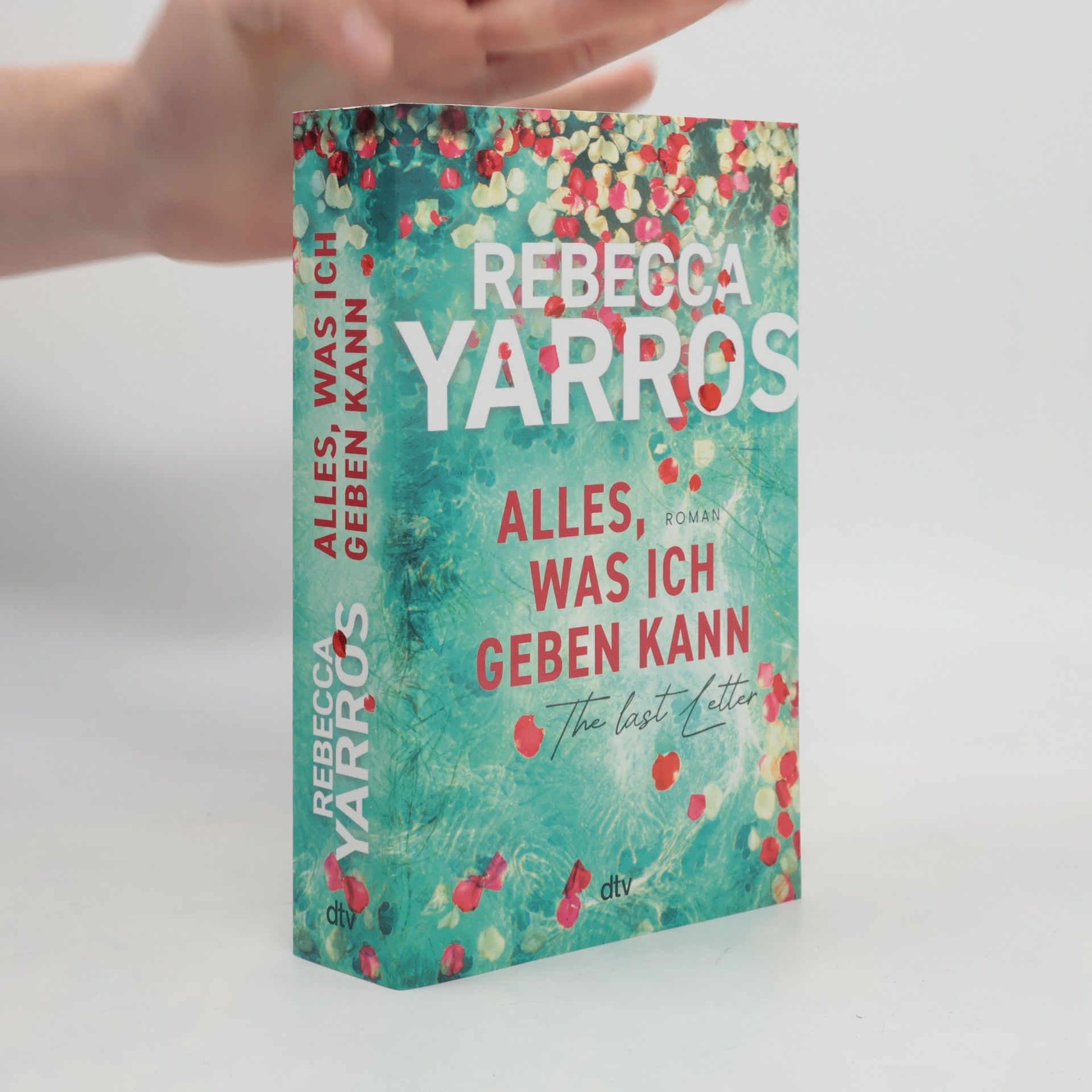Rebecca Yarros Alles, was ich geben kann - The Last Letter