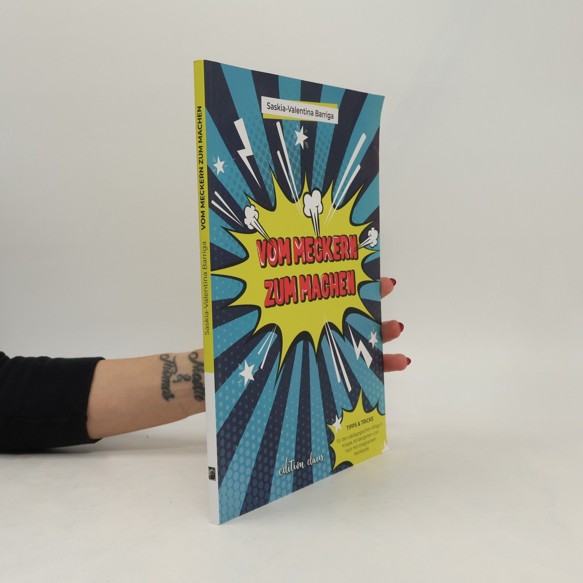 Saskia Valentina Barriga Vom Meckern zum Machen