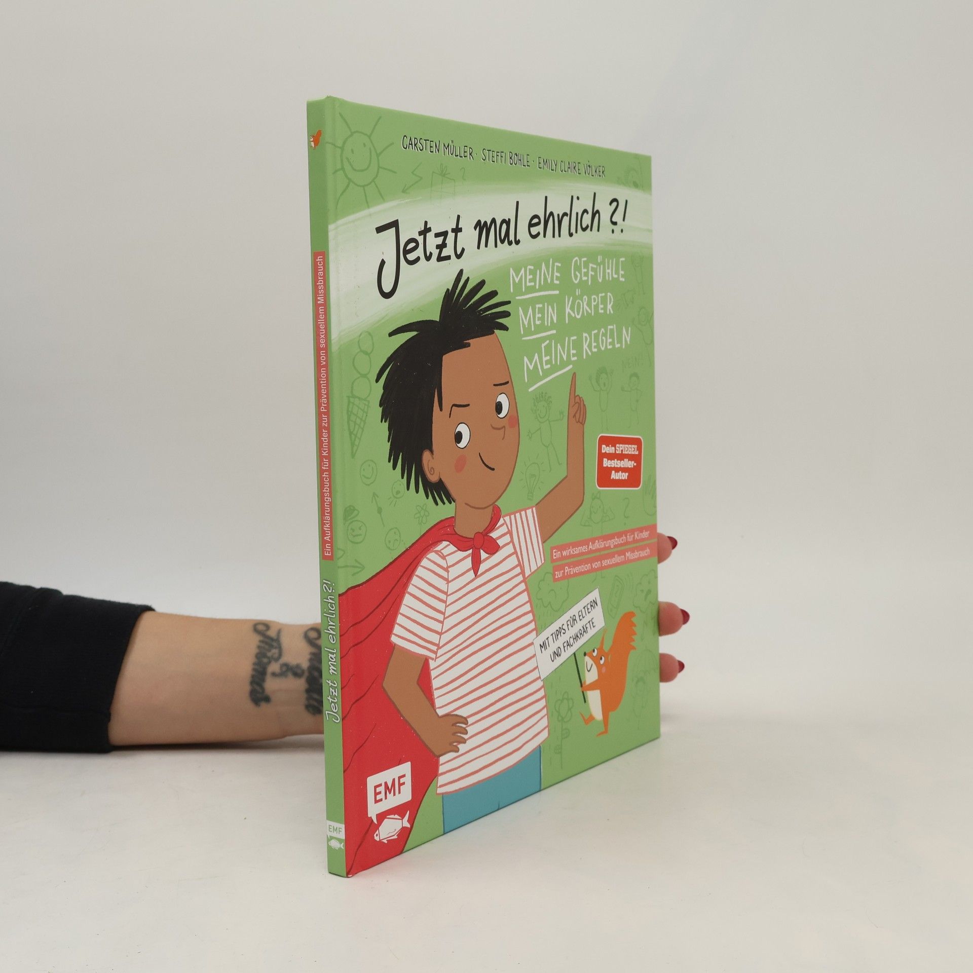 Carsten Müller Jetzt mal ehrlich?!: Meine Gefühle, mein Körper, meine Regeln! Ein wirksames Aufklärungsbuch für Kinder zur Prävention von sexuellem Missbrauch