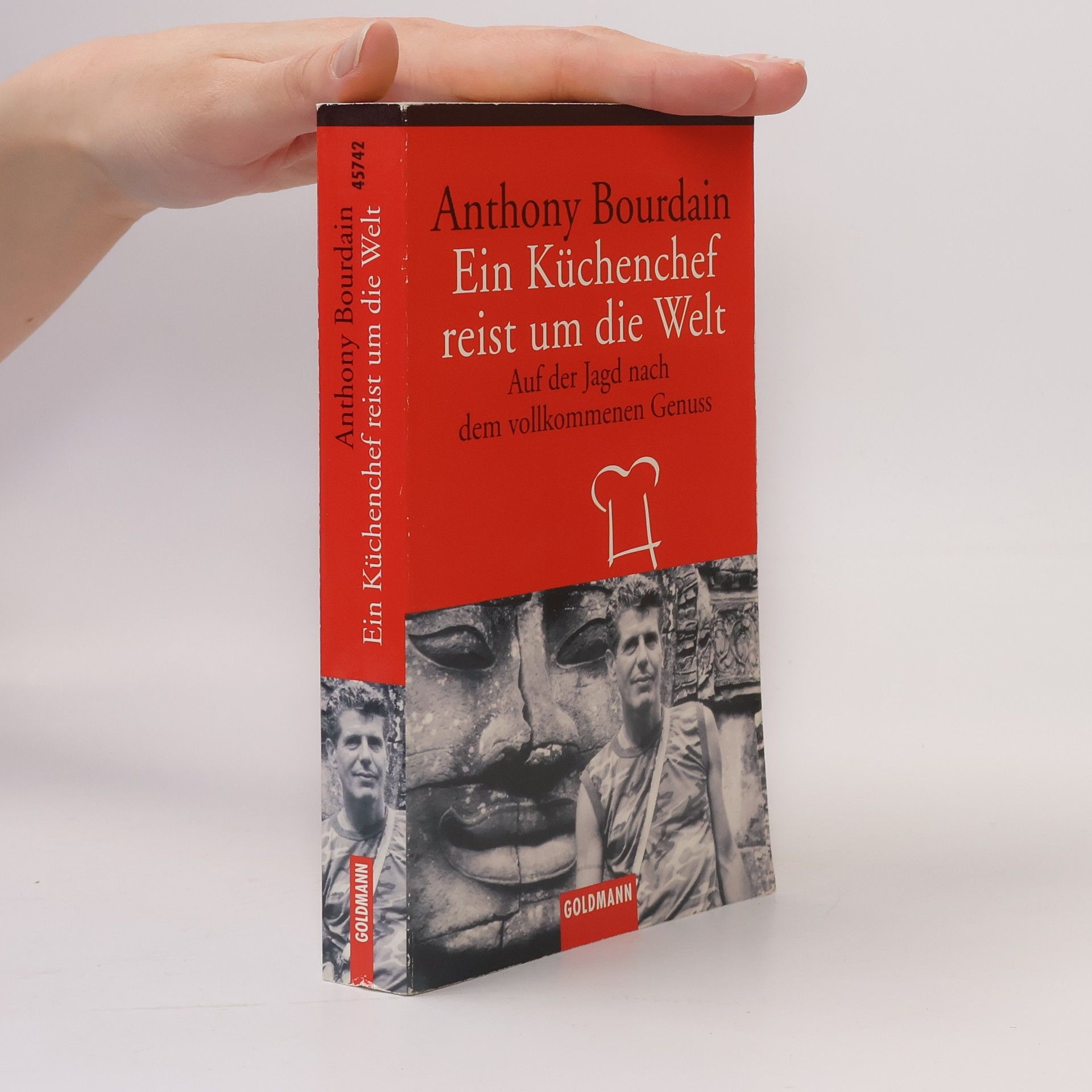 Anthony Bourdain Ein Küchenchef reist um die Welt
