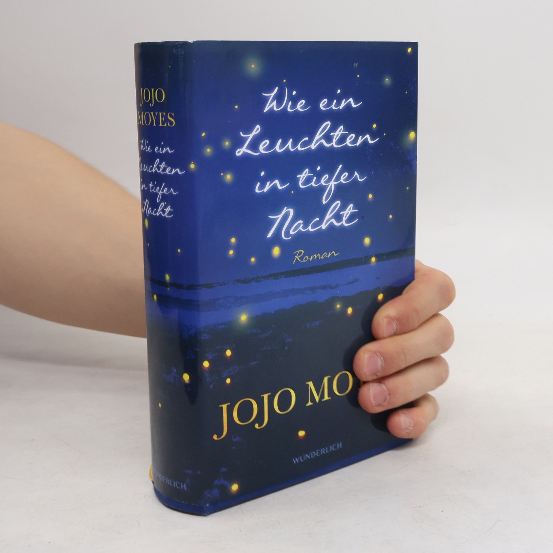 Jojo Moyes Wie ein Leuchten in tiefer Nacht