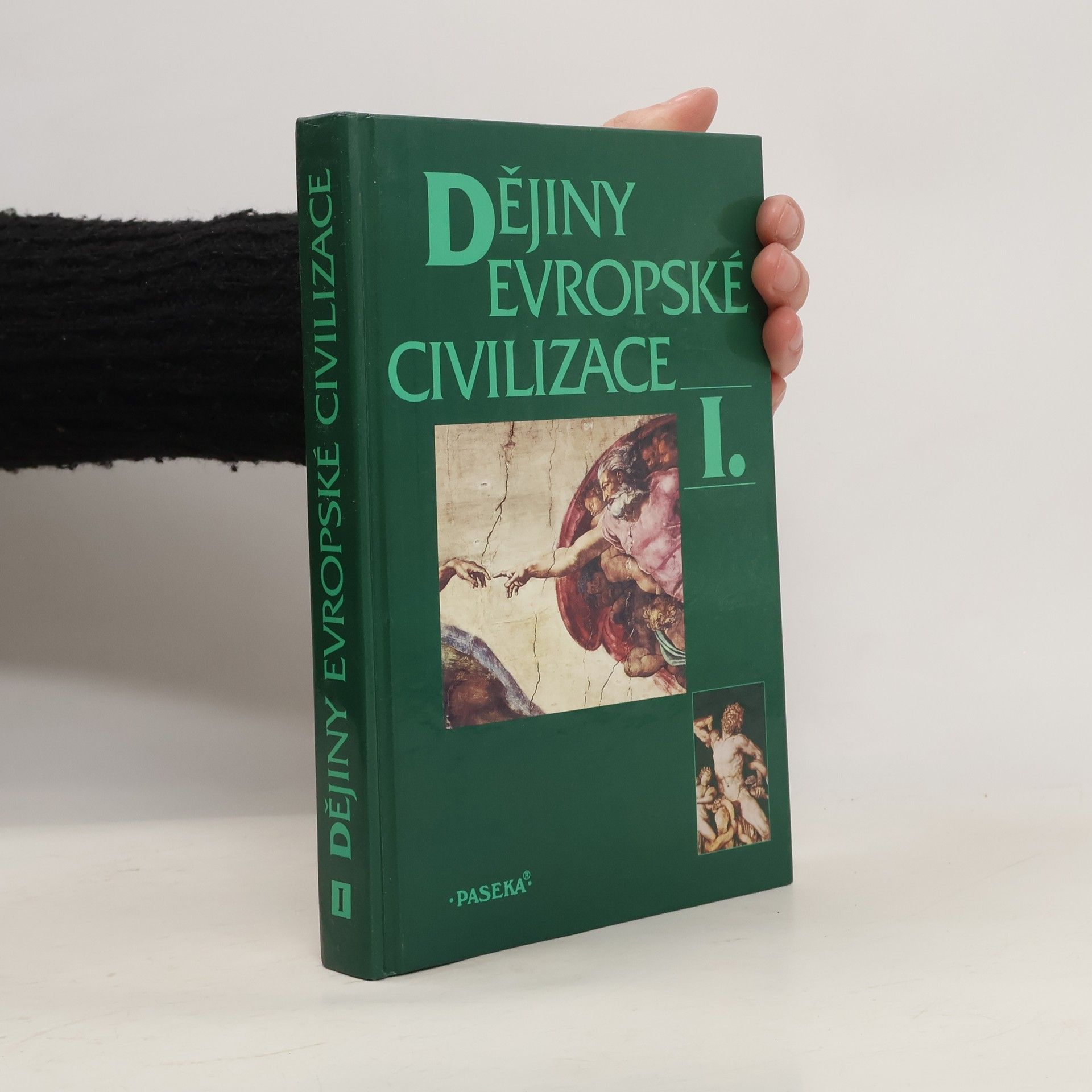 Kolektív autorov Dějiny evropské civilizace I.