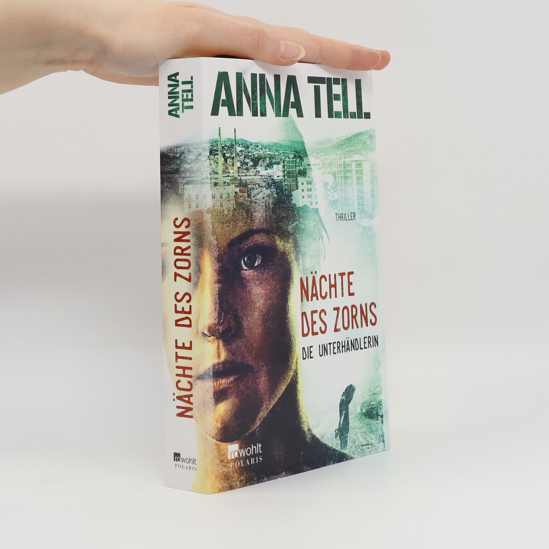 Anna Tell Nächte des Zorns - die Unterhändlerin