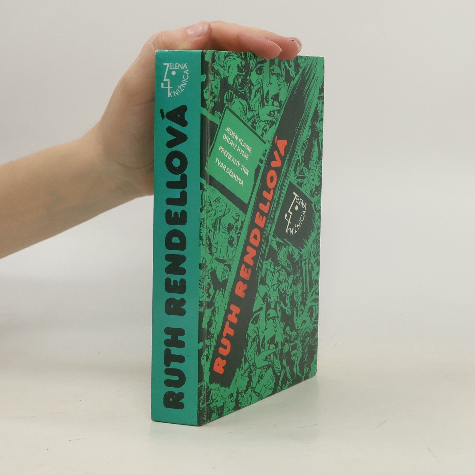 Ruth Rendell Jeden klame, druhý hynie ; Prefíkaný trik ; Tvár démona