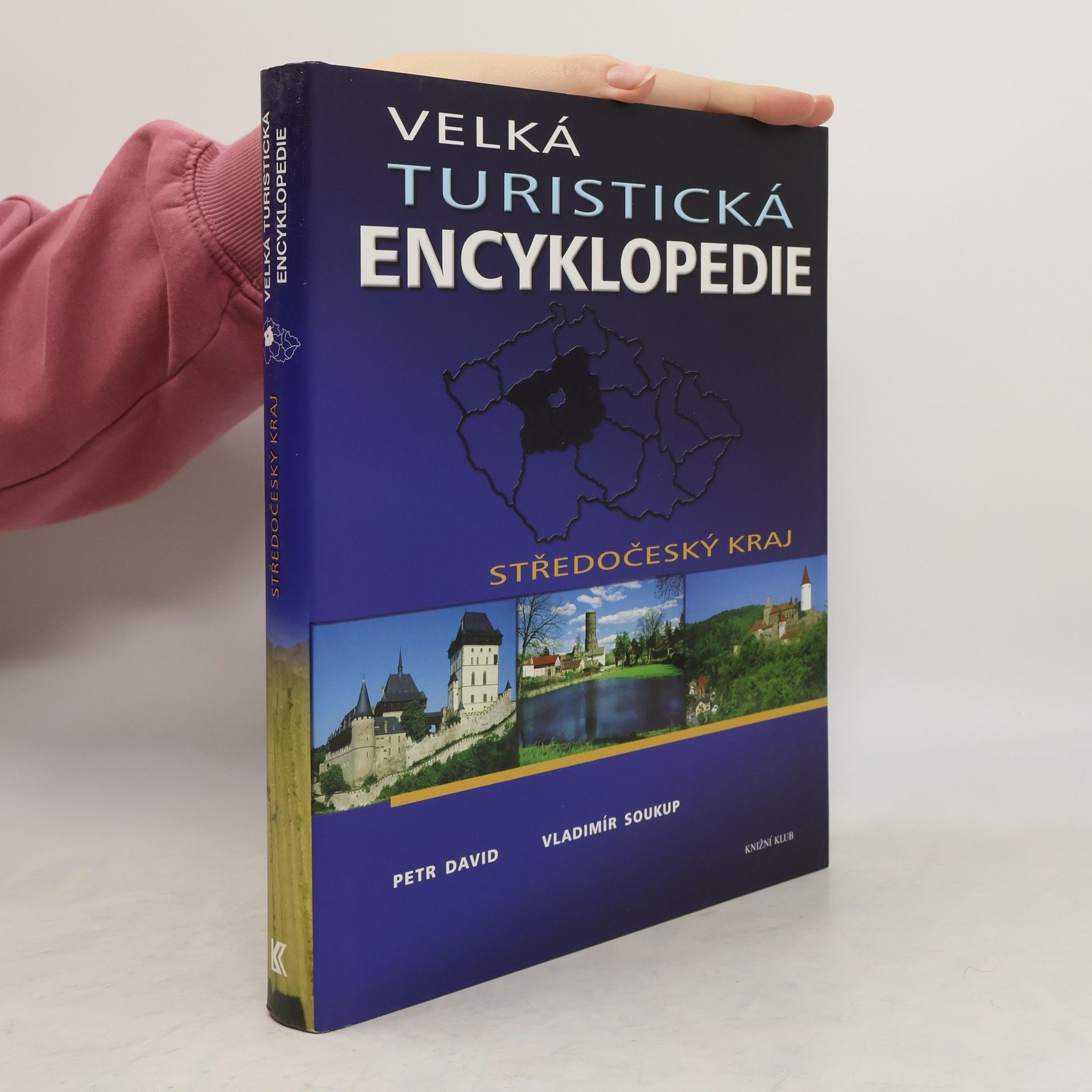 Vladimír Soukup Velká turistická encyklopedie - Středočeský kraj