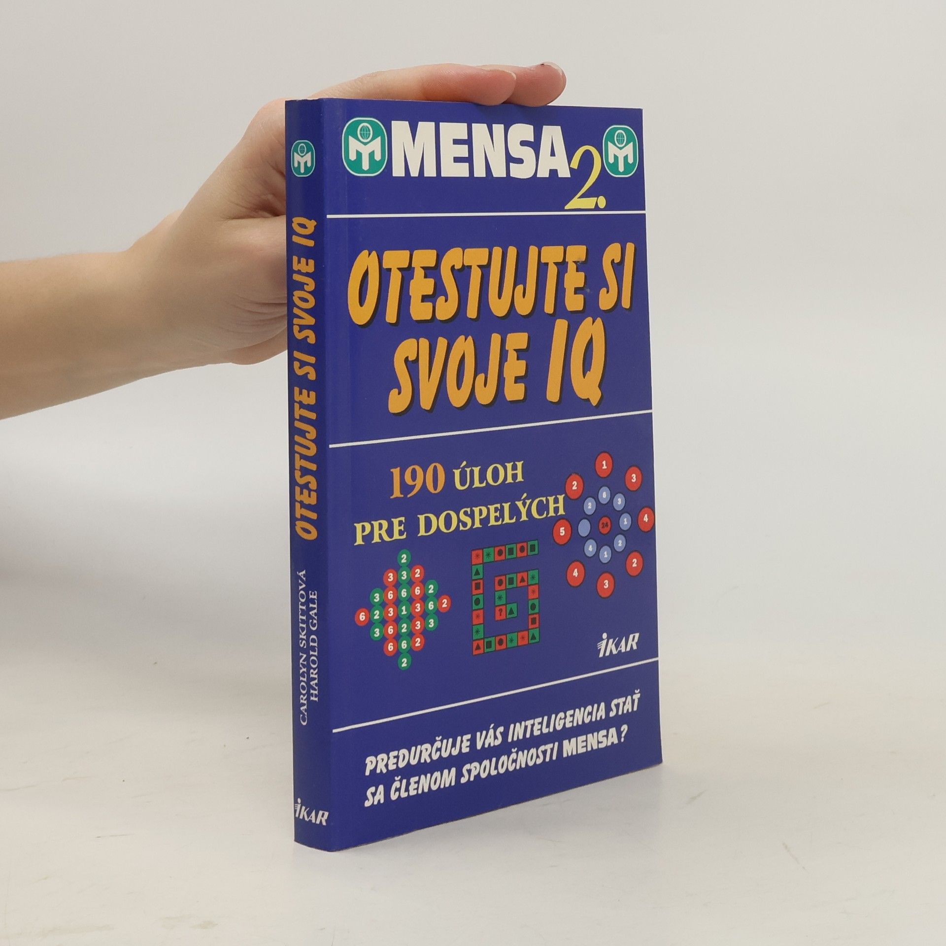 Autores varios Mensa 2. - Otestujte si svoje IQ (190 úloh pre dospelých)