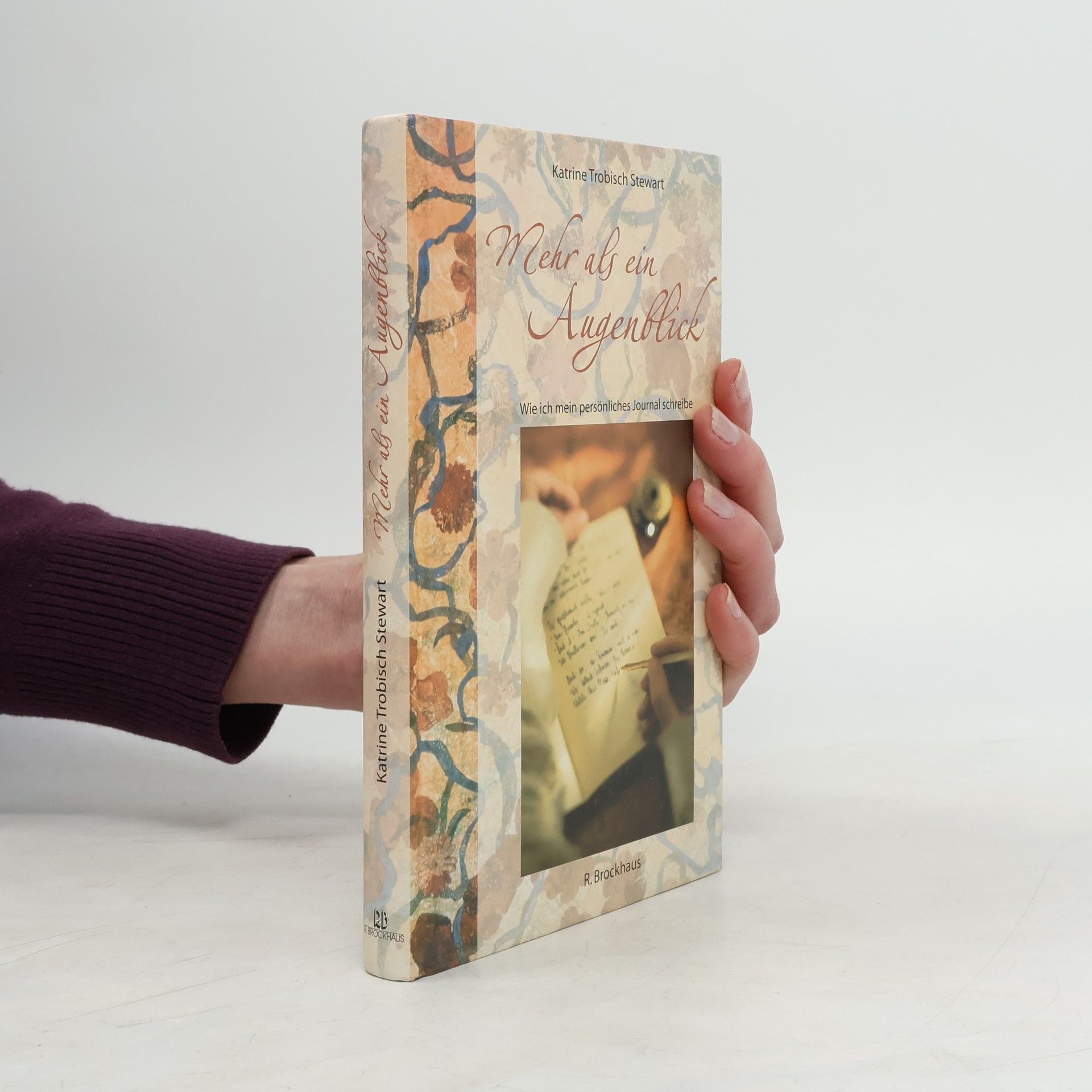 Mehr als ein Augenblick - wie ich mein persönliches Journal schreibe