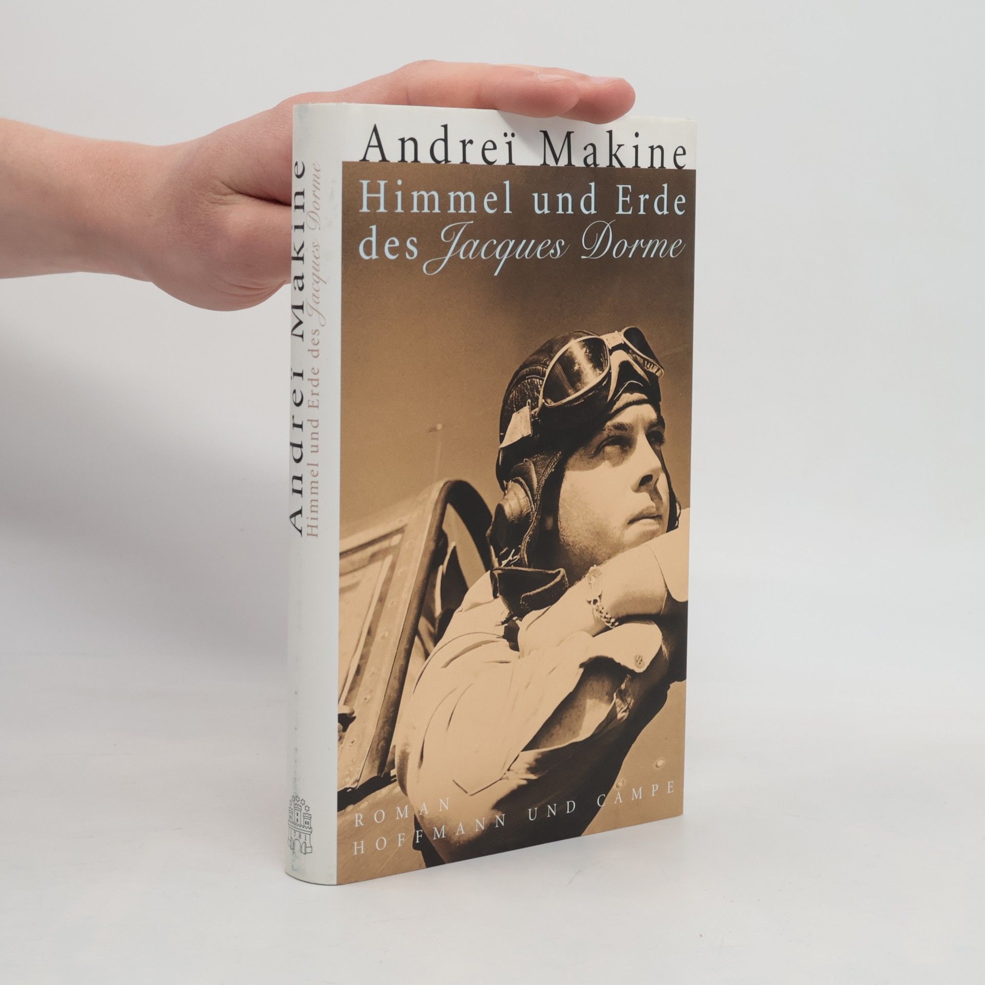 Andreï Makine Himmel und Erde des Jacques Dorme