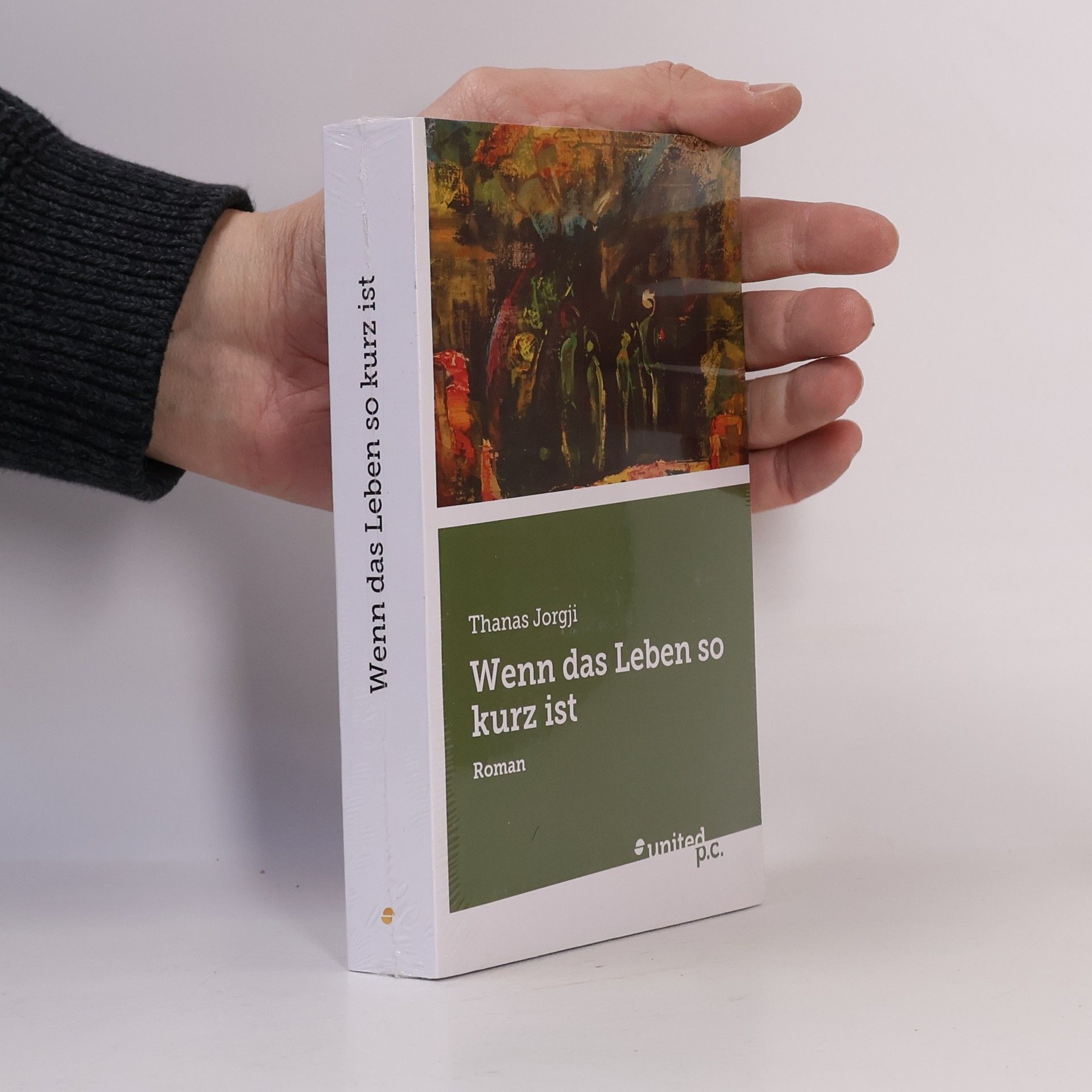 Thanas Jorgji Wenn das Leben so kurz ist
