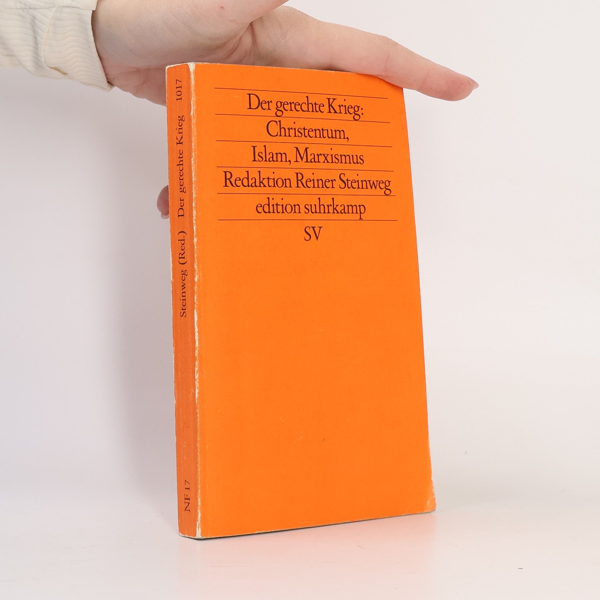 Reiner Steinweg Der gerechte Krieg, Christentum, Islam, Marxismus