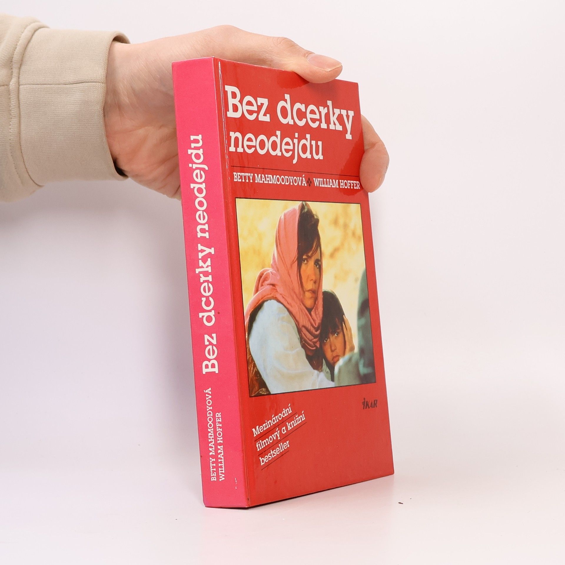 Betty Mahmoody Bez dcéry neodídem