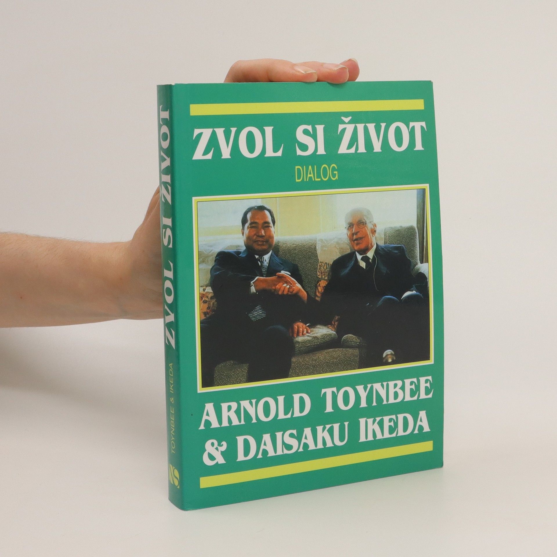 Arnold J. Toynbee Zvol si život. Dialog
