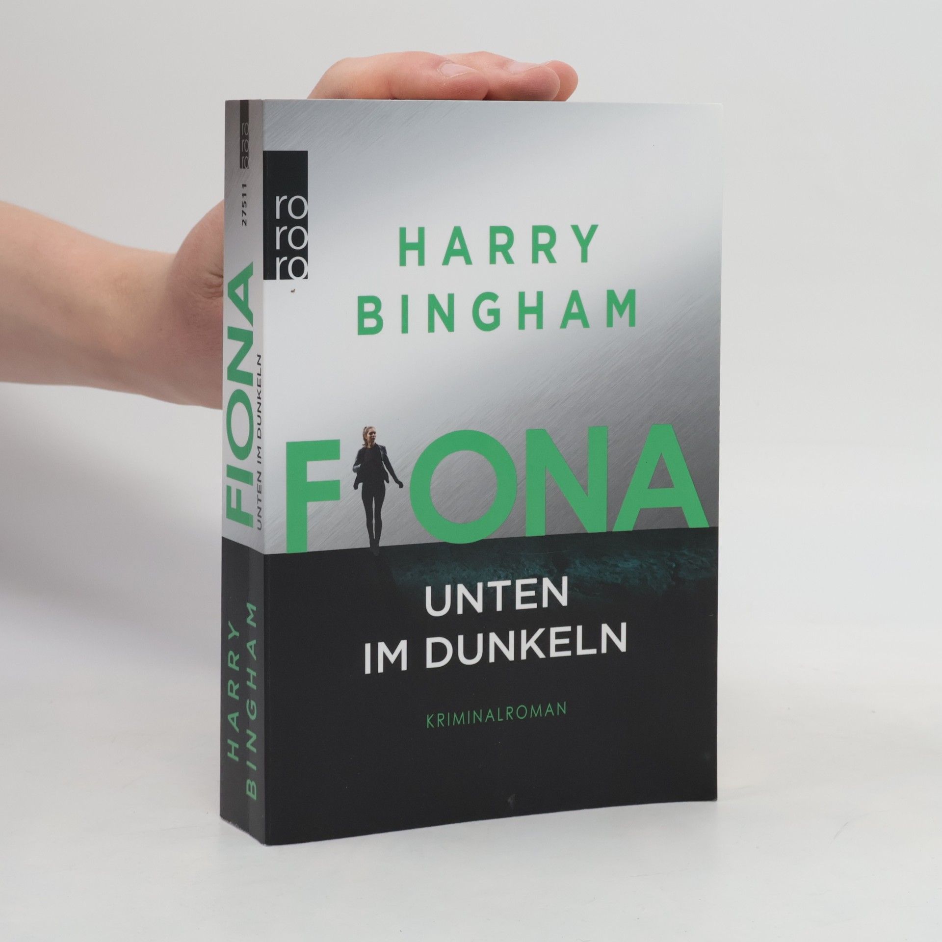 Harry Bingham Fiona - Unten im Dunkeln