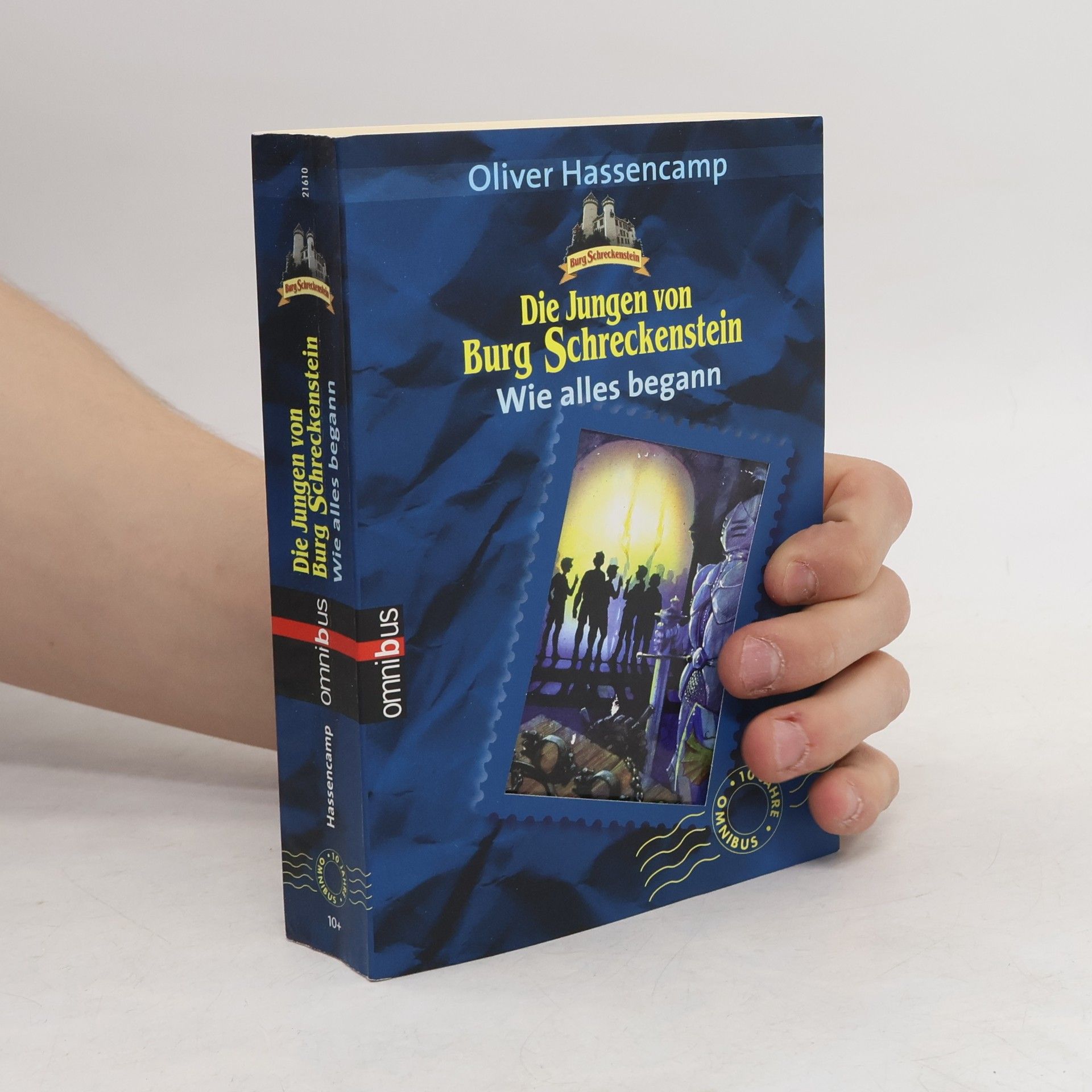 Oliver Hassencamp Die Jungen von Burg Schreckenstein. Wie alles begann