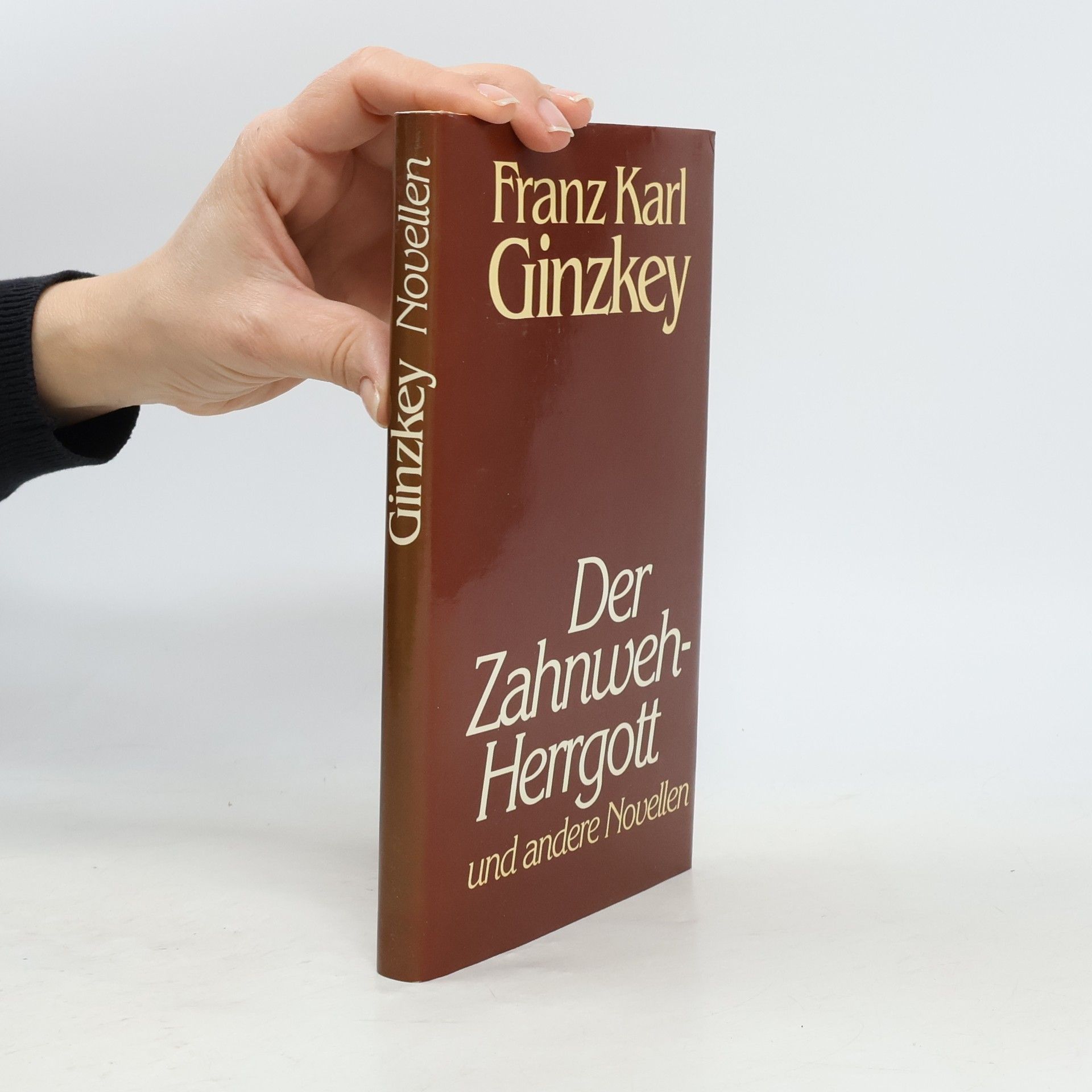 Franz Karl Ginzkey Der Zahnweh-Herrgott und andere Novellen