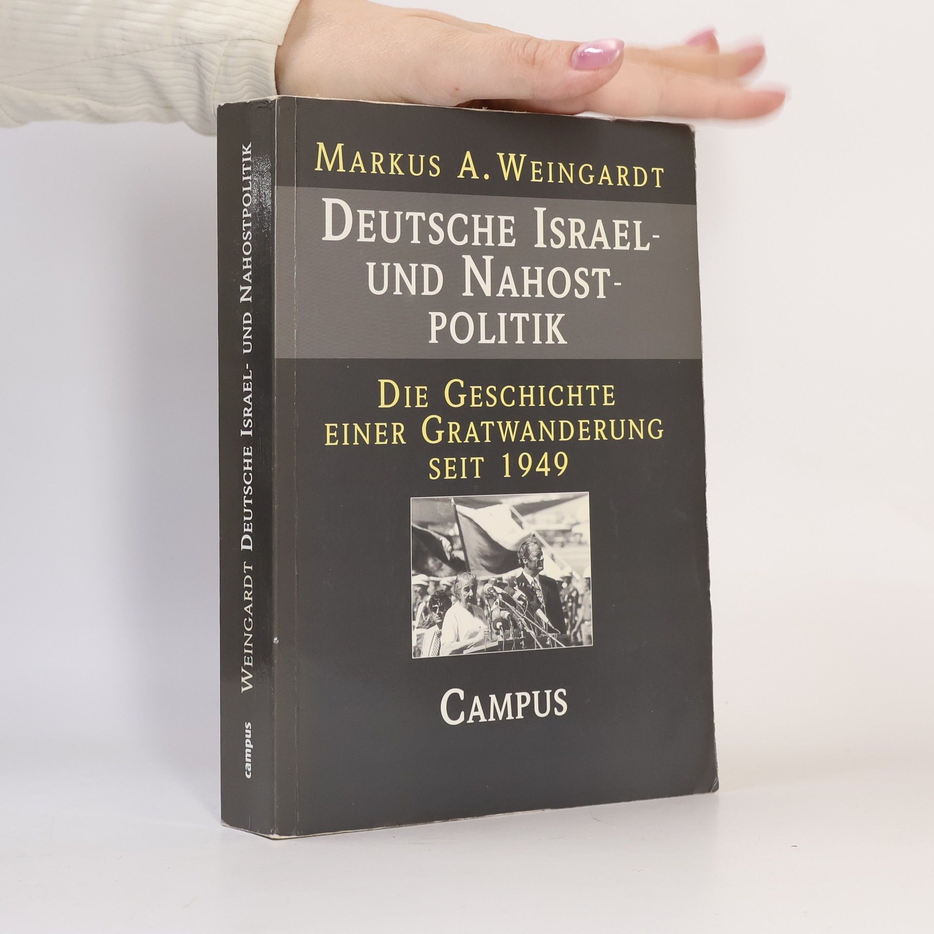 Markus A. Weingardt Deutsche Israel- und Nahostpolitik