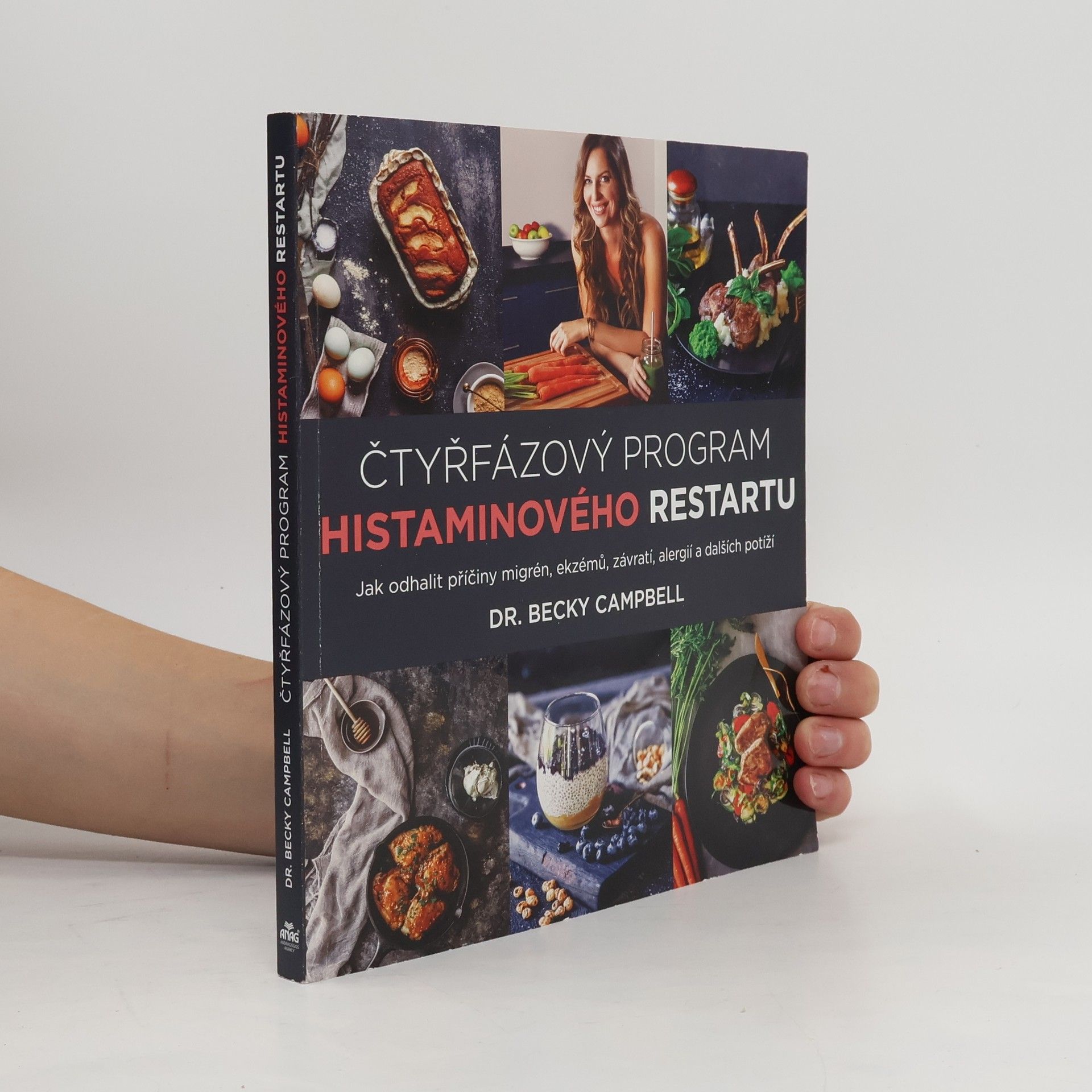 Becky Campbell Čtyřfázový program histaminového restartu – Jak odhalit příčiny migrén, ekzémů, závratí, alergií a dalších potíží