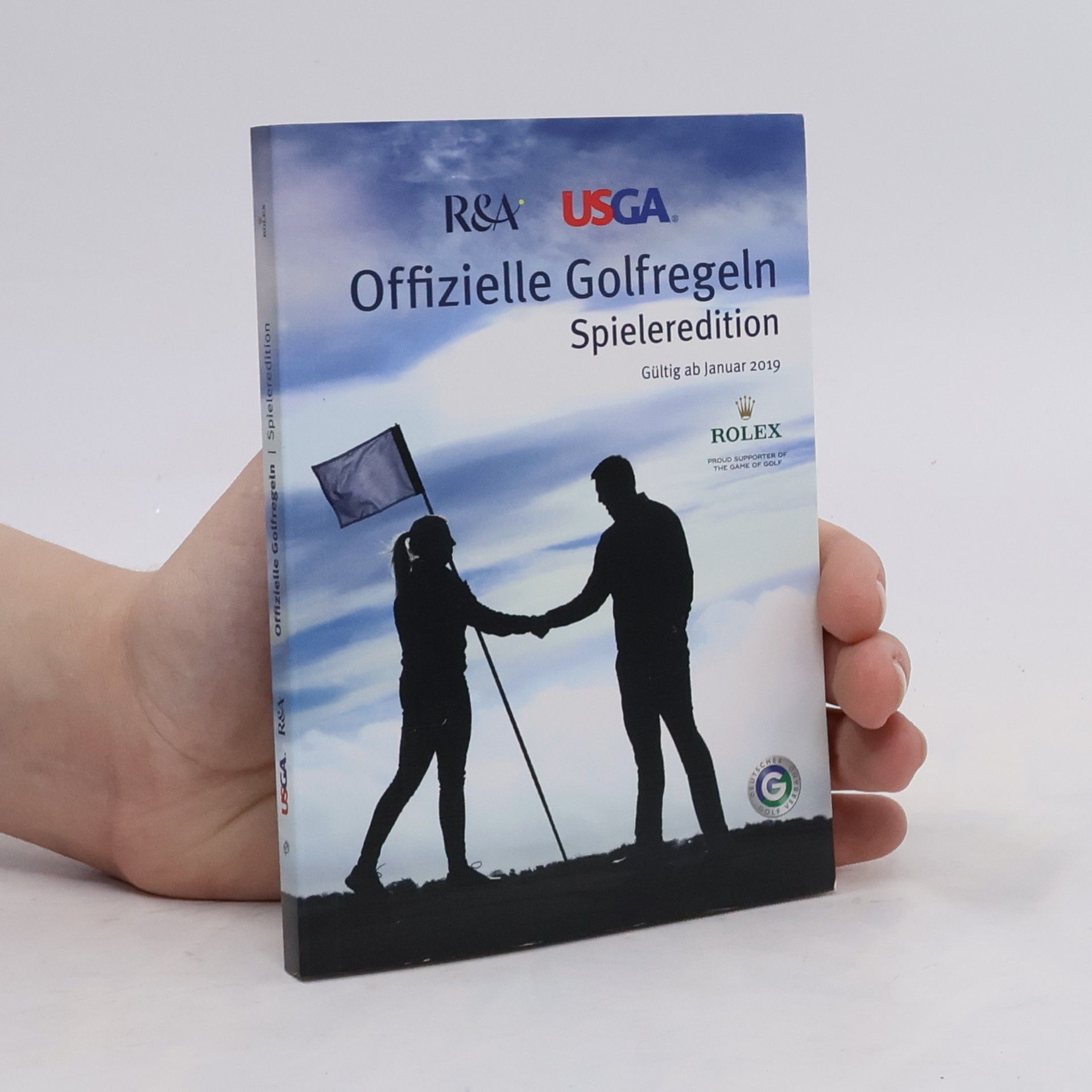 Deutscher Golf Verband Offizielle Golfregeln - Spieleredition: Gültig ab Januar 2019