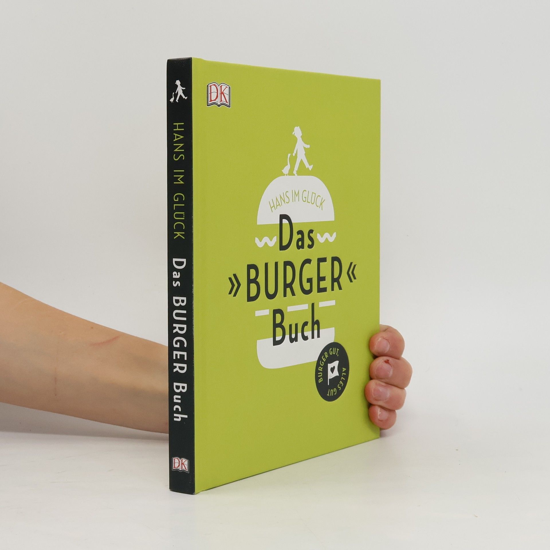 Hans im Glück Das Burger Buch