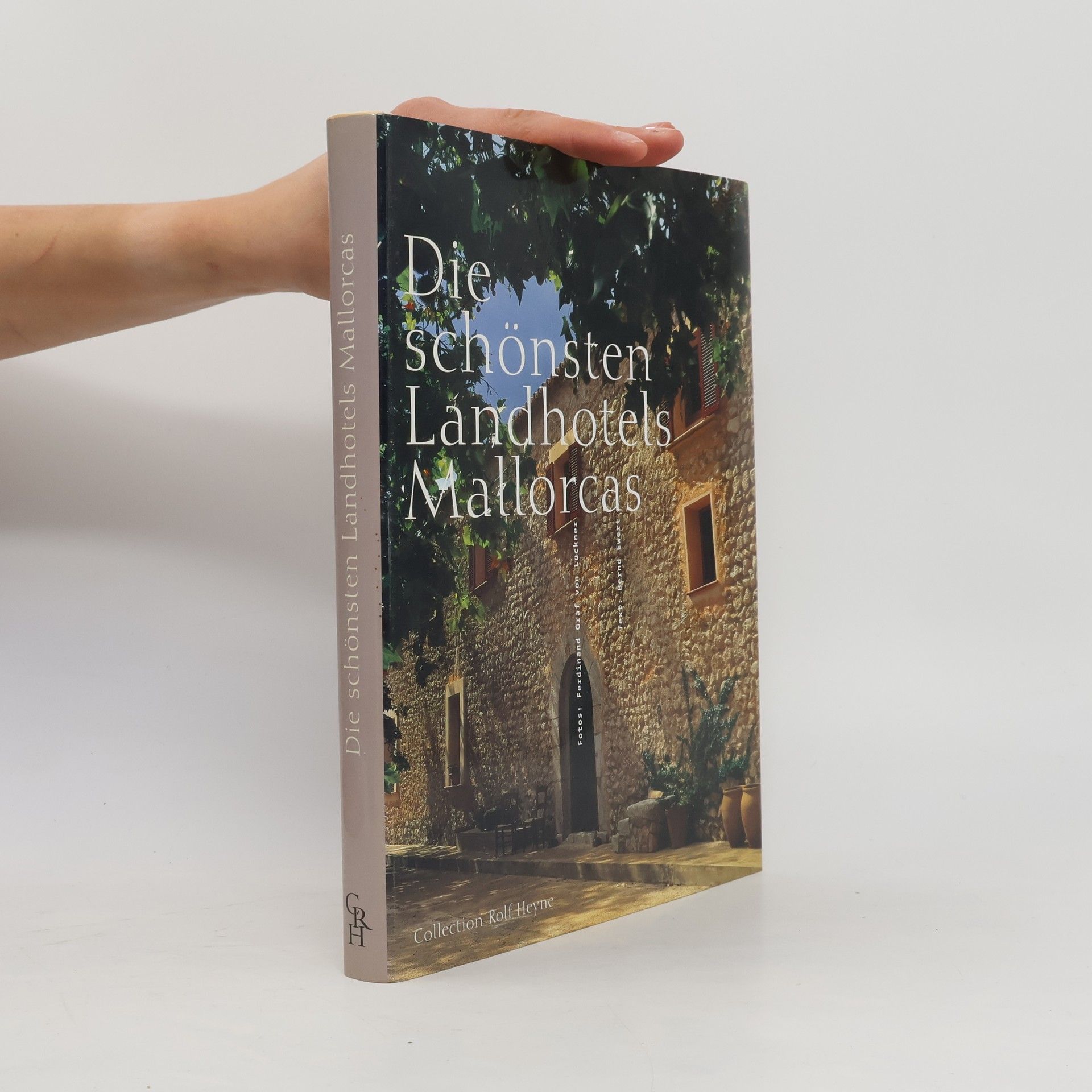 Ferdinand Graf von Luckner Die schönsten Landhotels Mallorcas