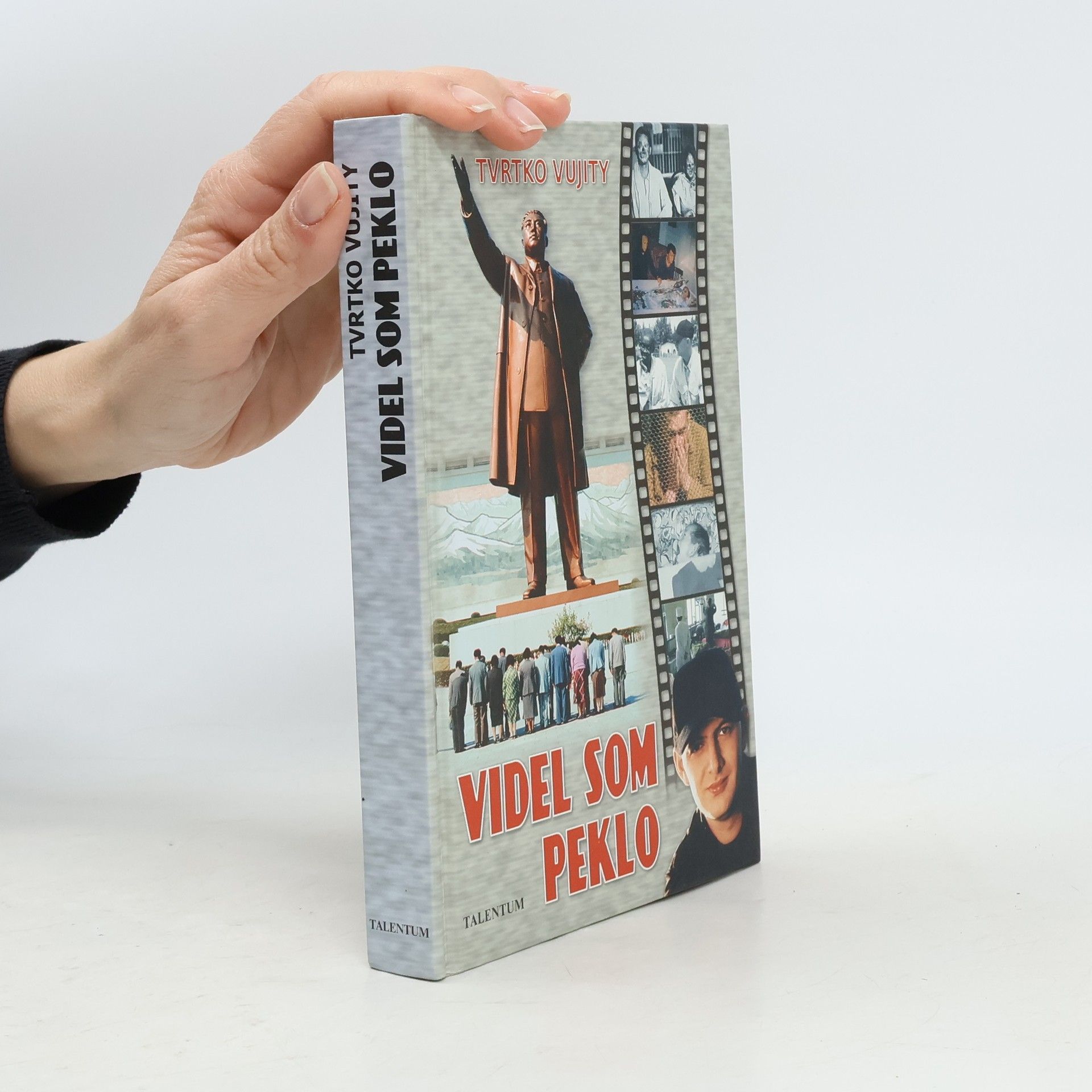 Tvrtko Vujity Videl som peklo