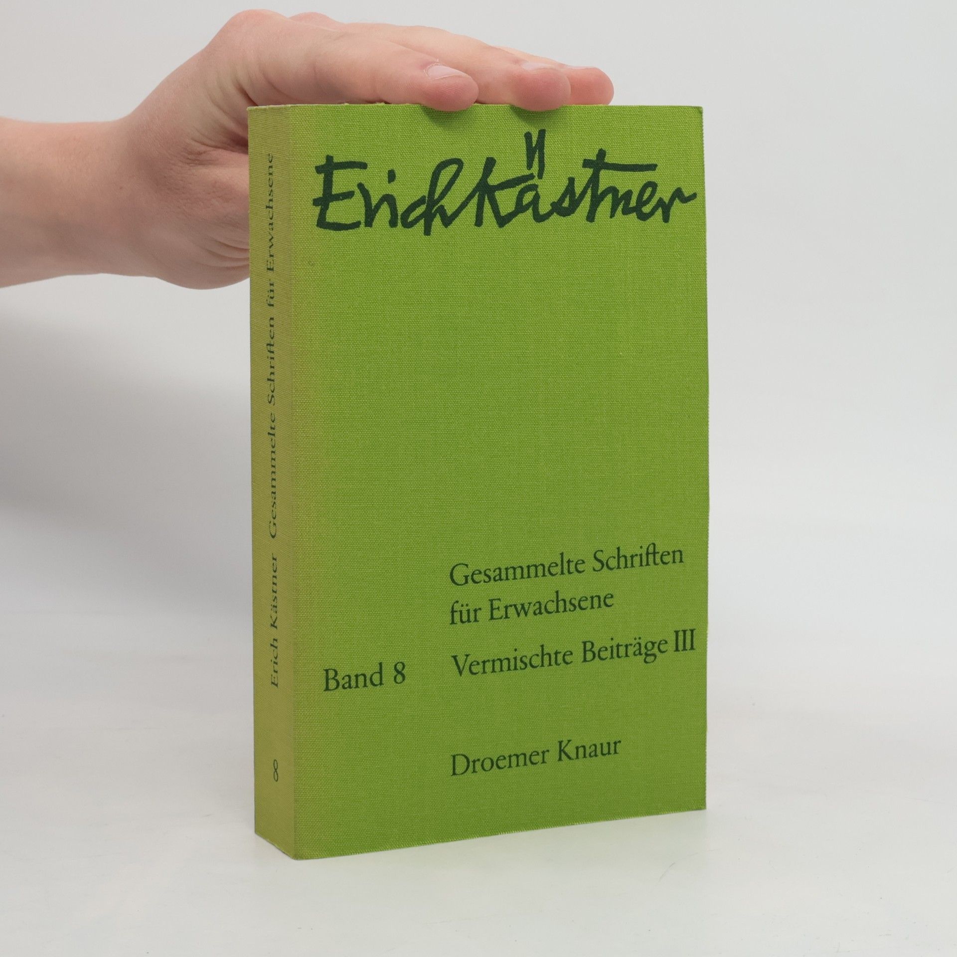 Erich Kästner Gesammelte Schriften für Erwachsene. Band 8