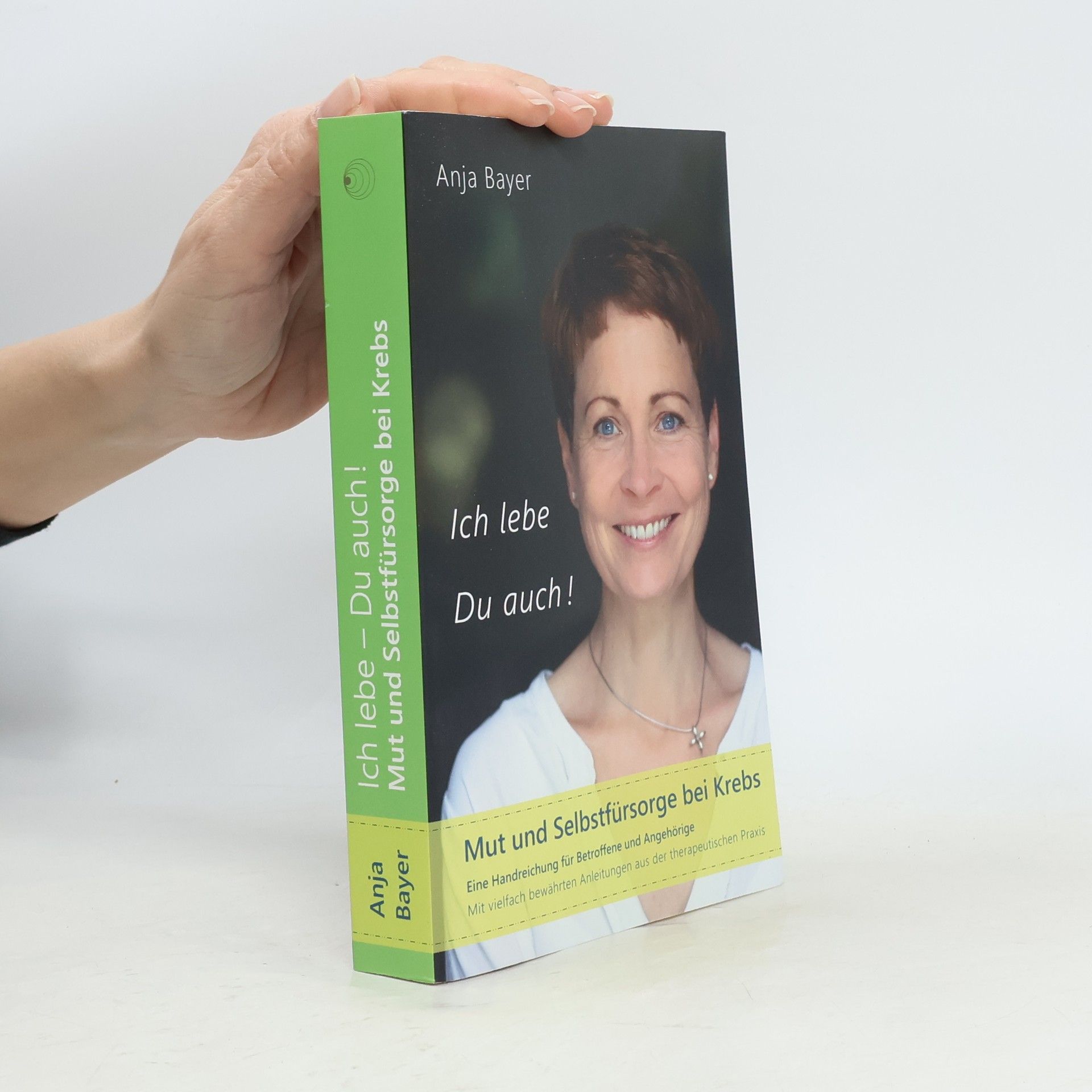 Anja Bayer Ich lebe - Du auch!