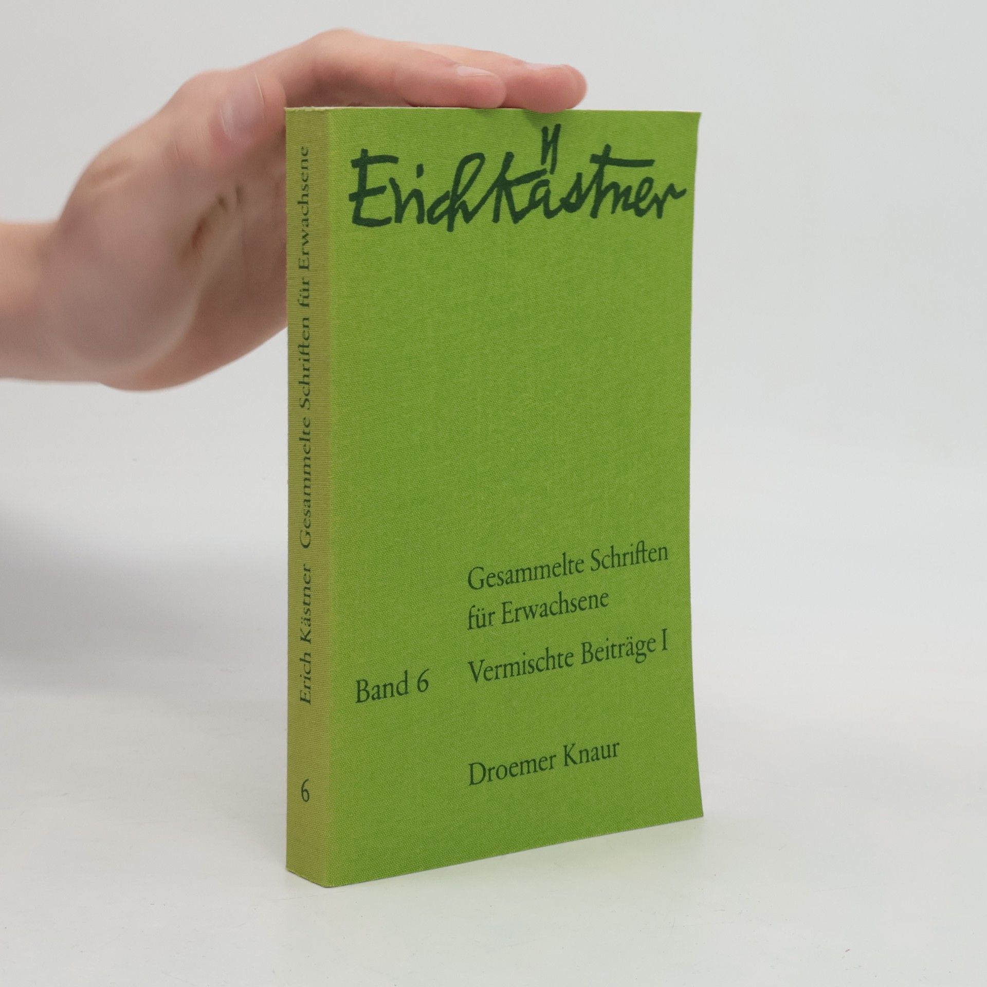 Erich Kästner Gesammelte Schriften für Erwachsene 6