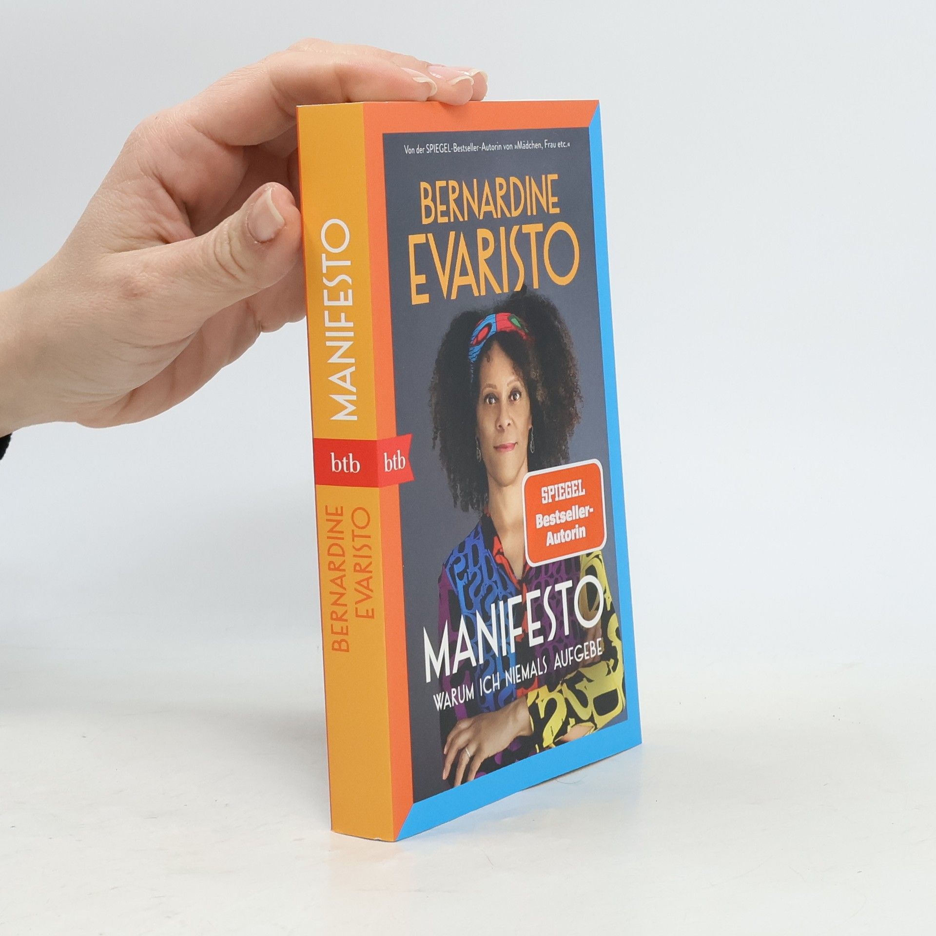 Bernardine Evaristo Manifesto. Warum ich niemals aufgebe