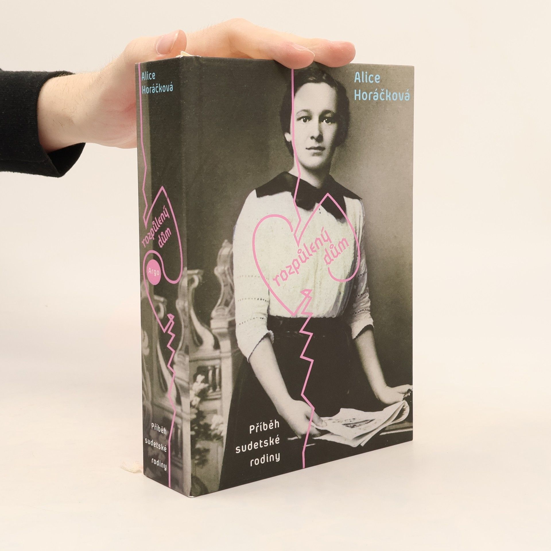 Alice Horáčková Rozpůlený dům