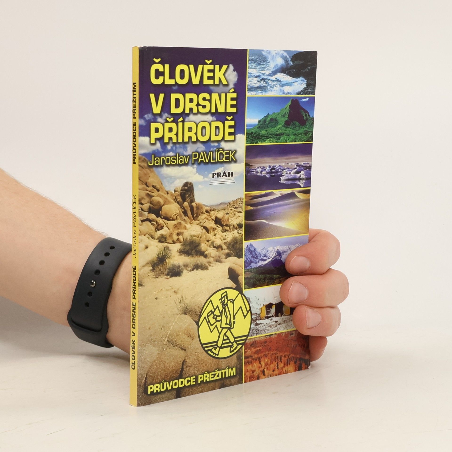 Jaroslav Pavlíček Člověk v drsné přírodě