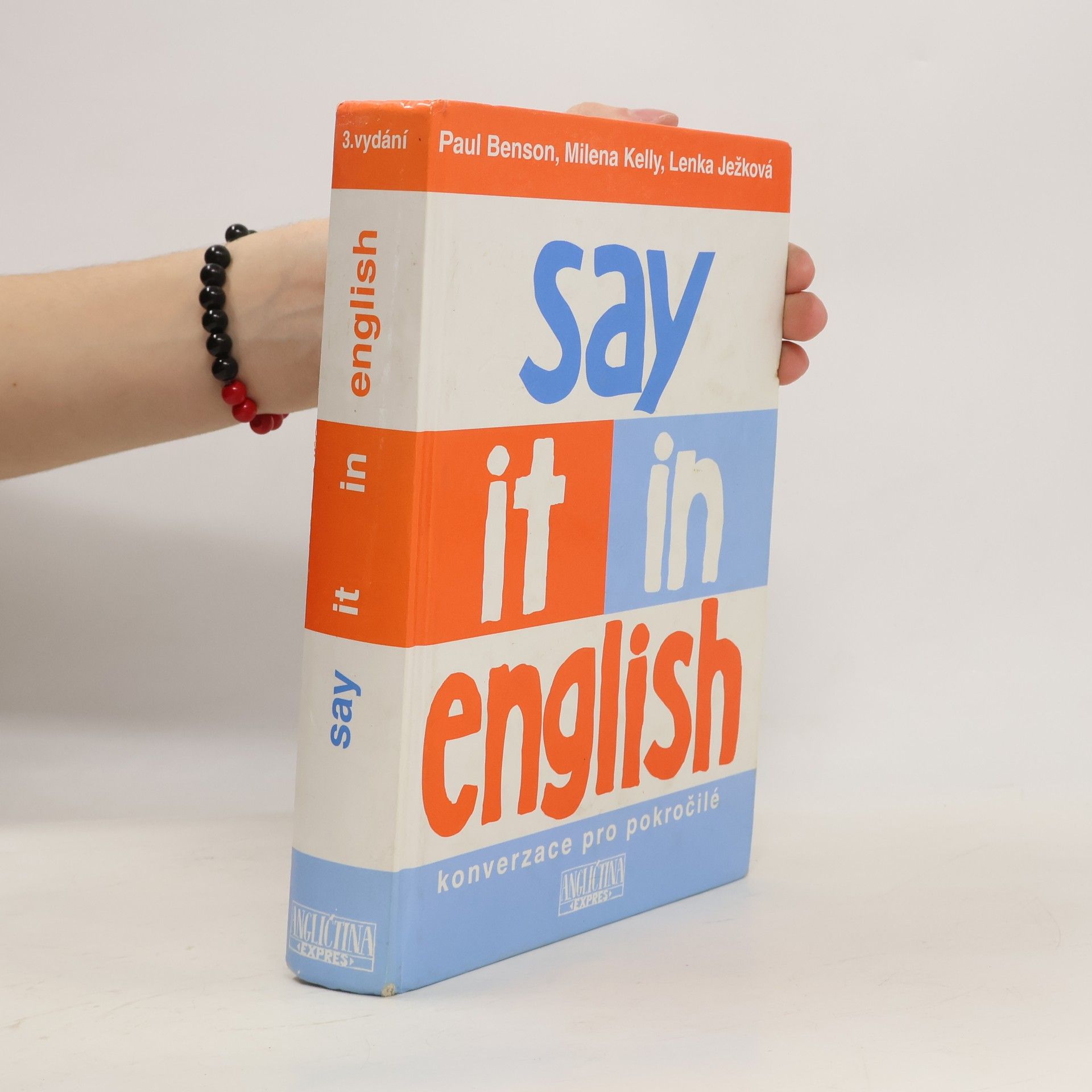 Say it in English : konverzace pro pokročilé