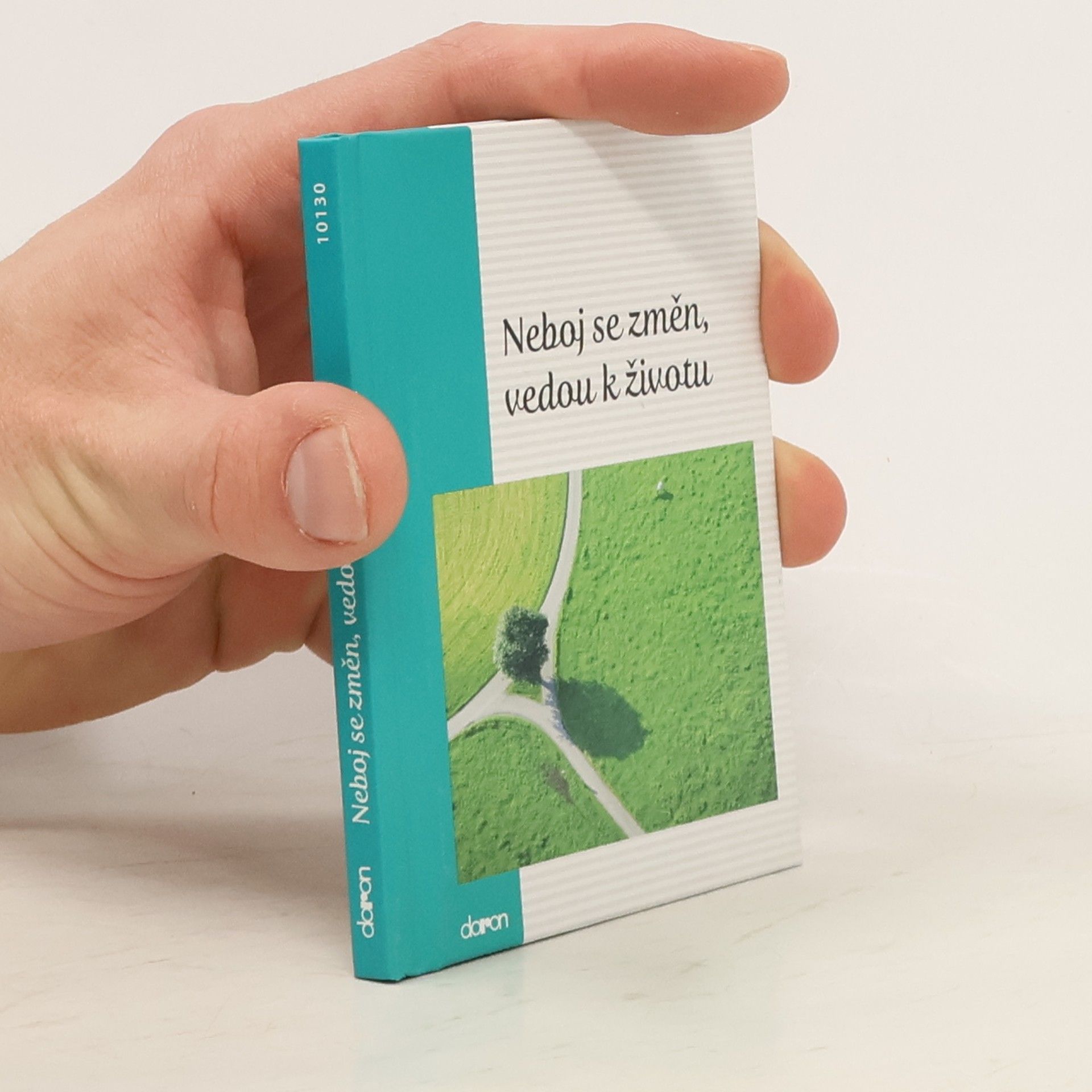 Collectif d'auteurs Neboj se změn, vedou k životu