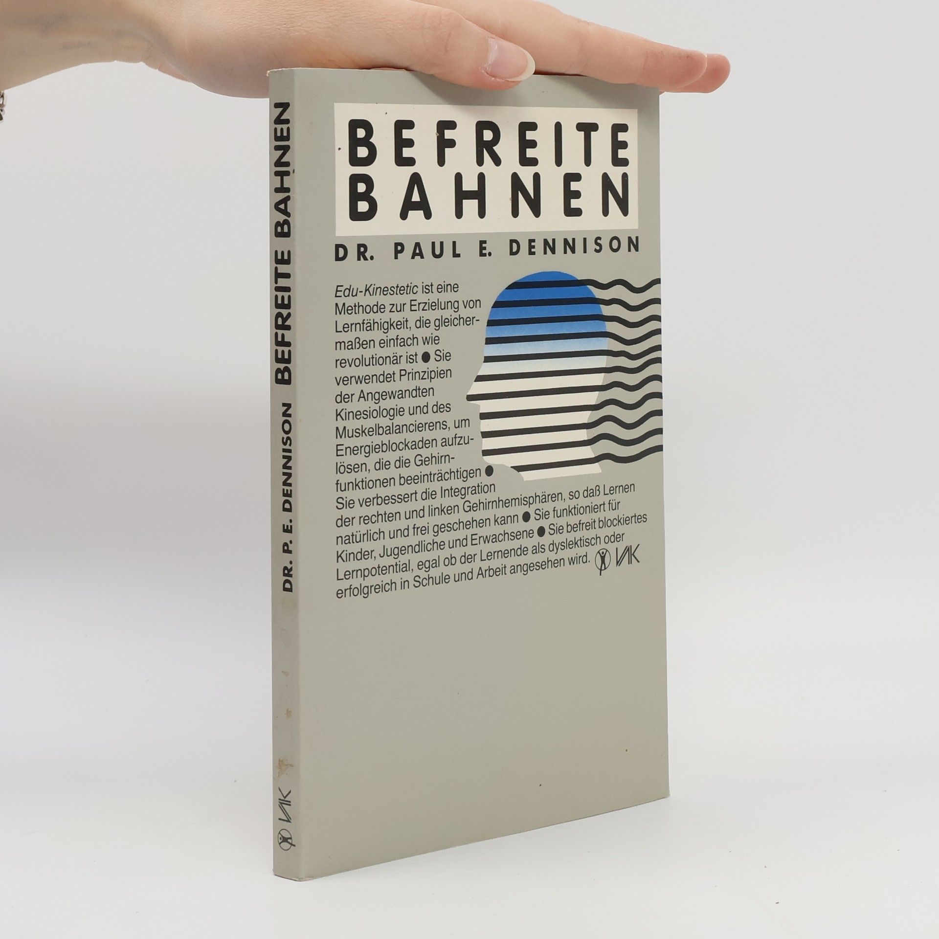 Paul E. Dennison Befreite Bahnen
