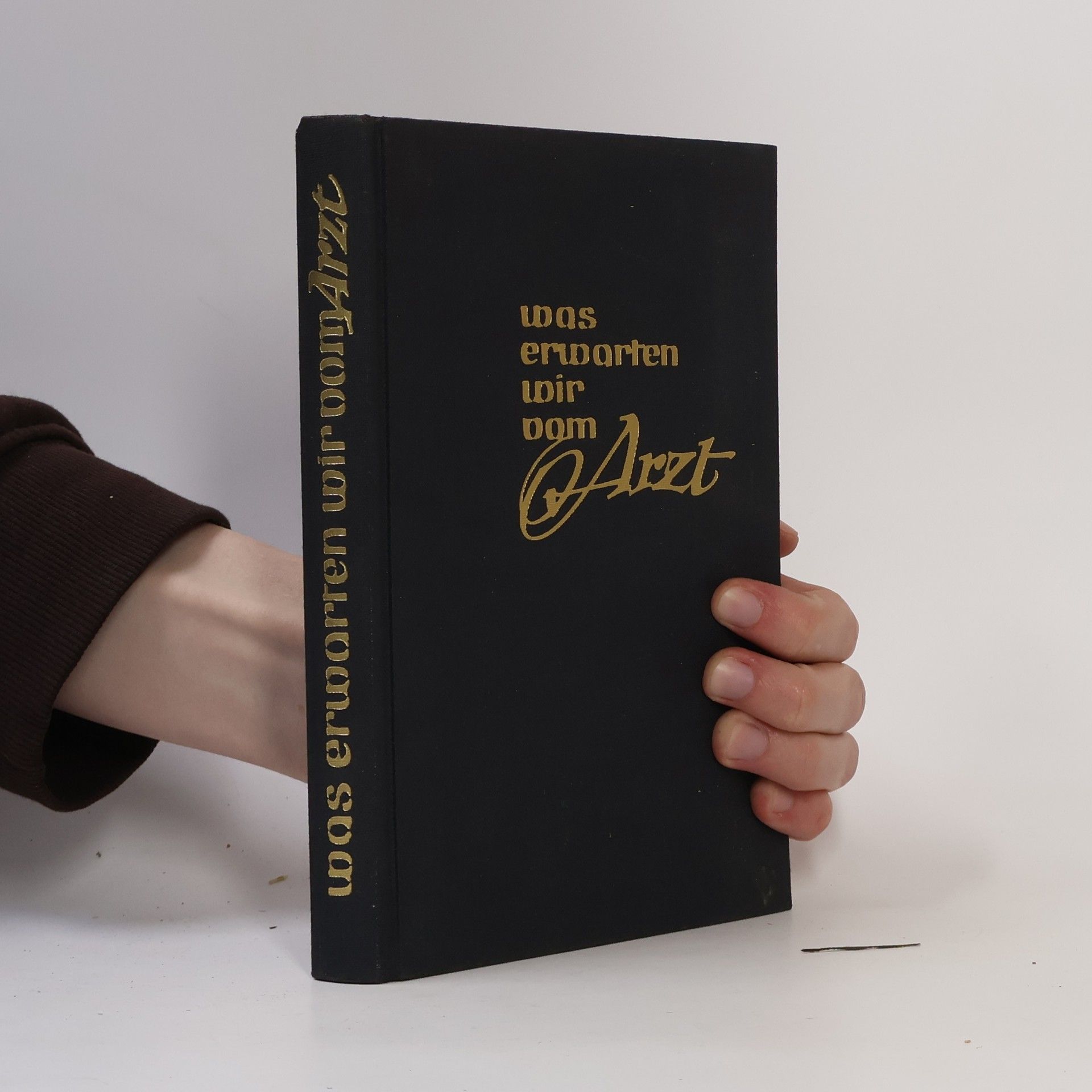 Autorenkollektiv Was erwarten wir vom Arzt