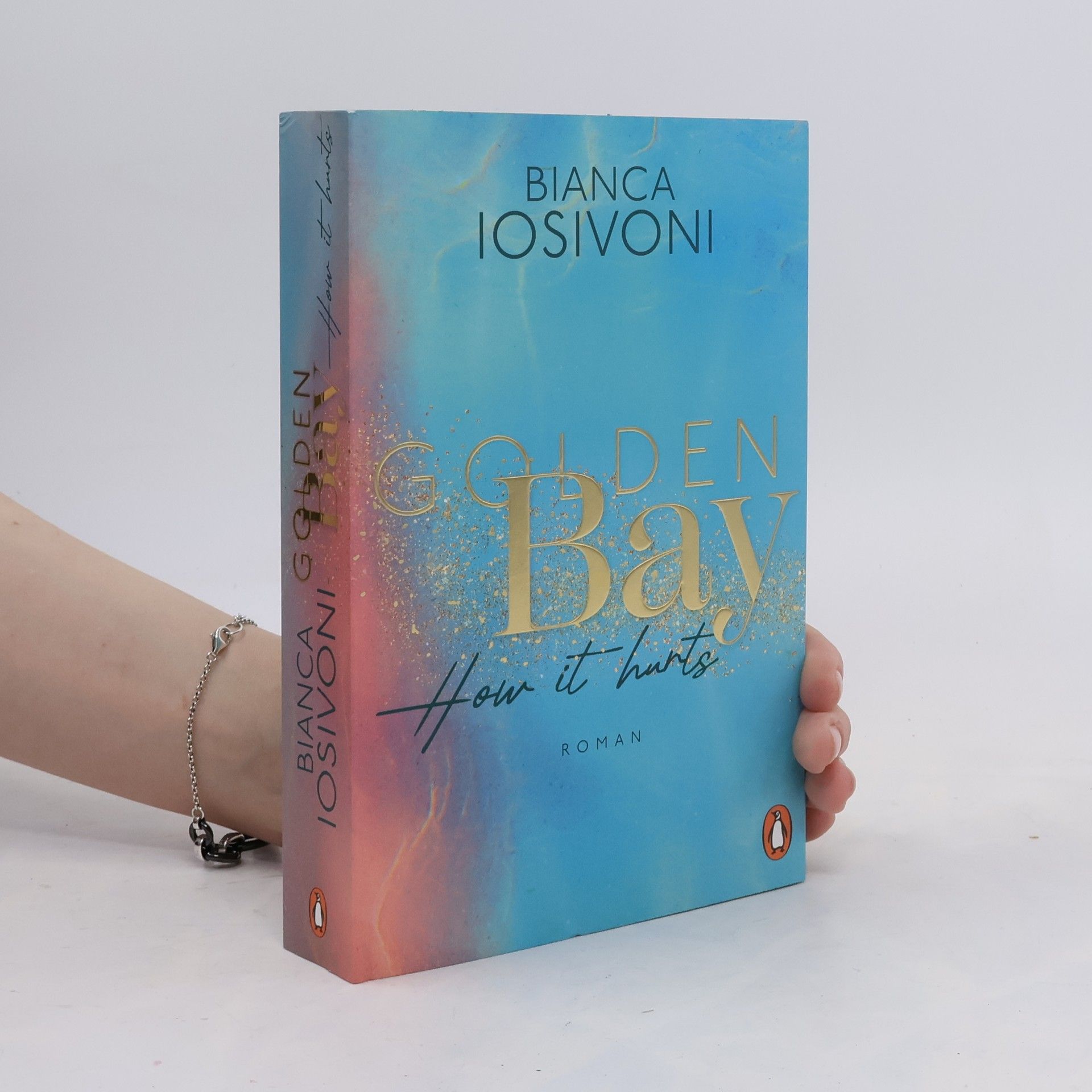 Bianca Iosivoni Golden Bay. How It Hurts