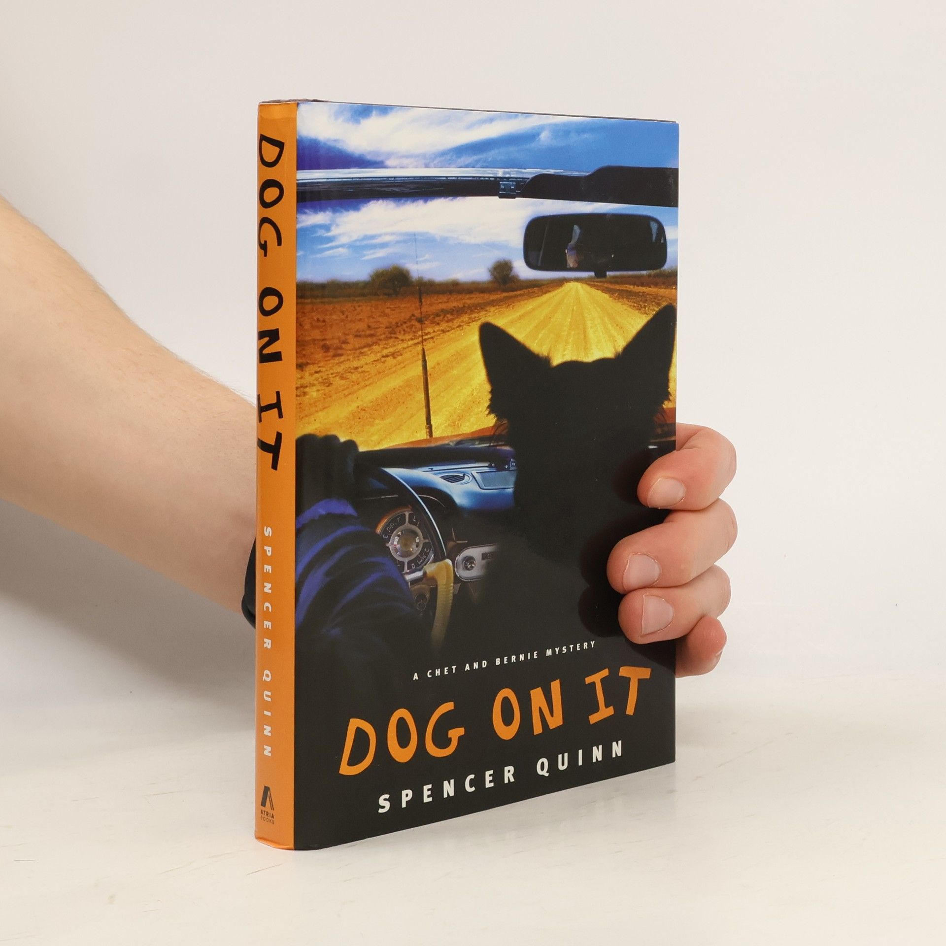 Spencer Quinn A Chet and Bernie Mystery: Dog on It