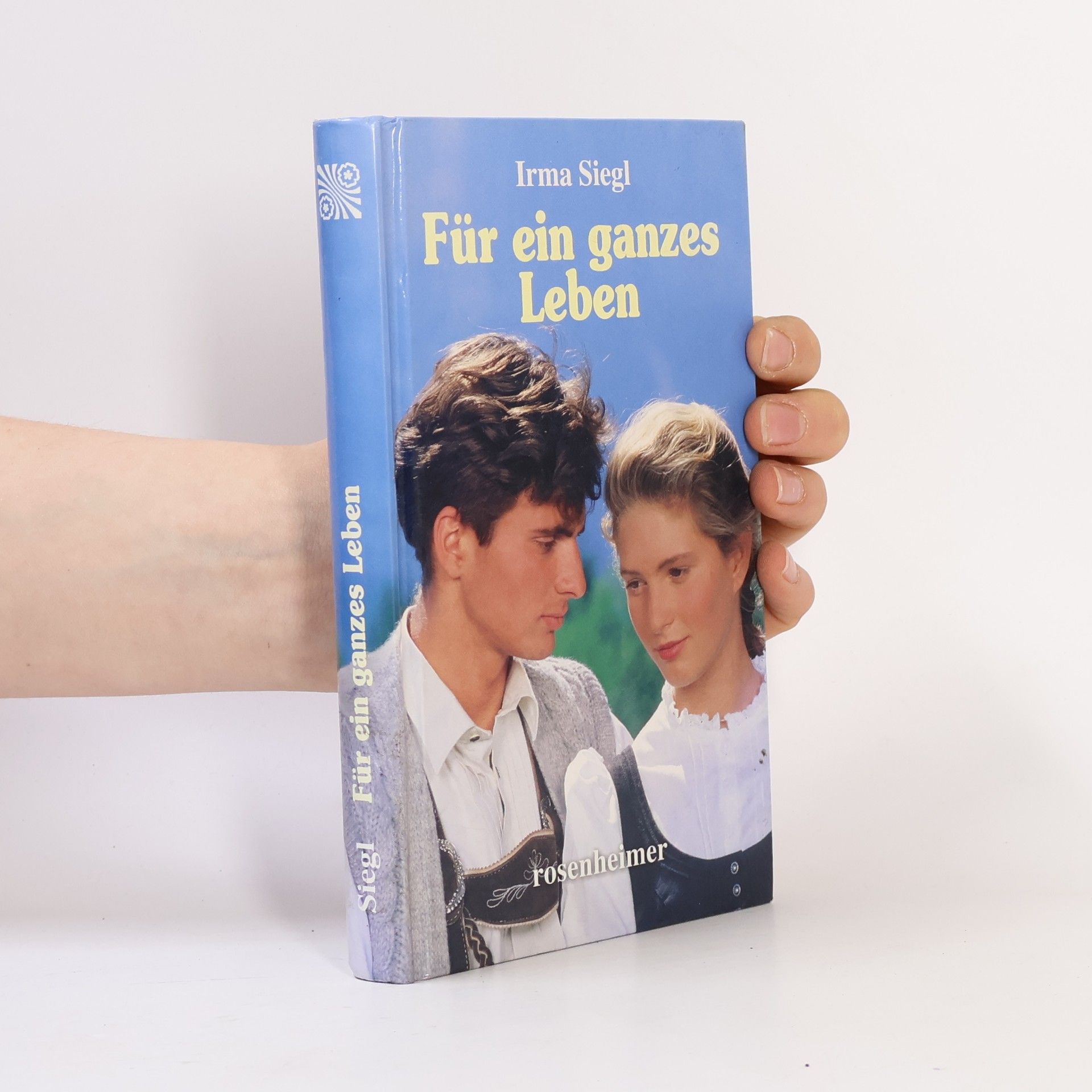 Irma Siegl Für ein ganzes Leben