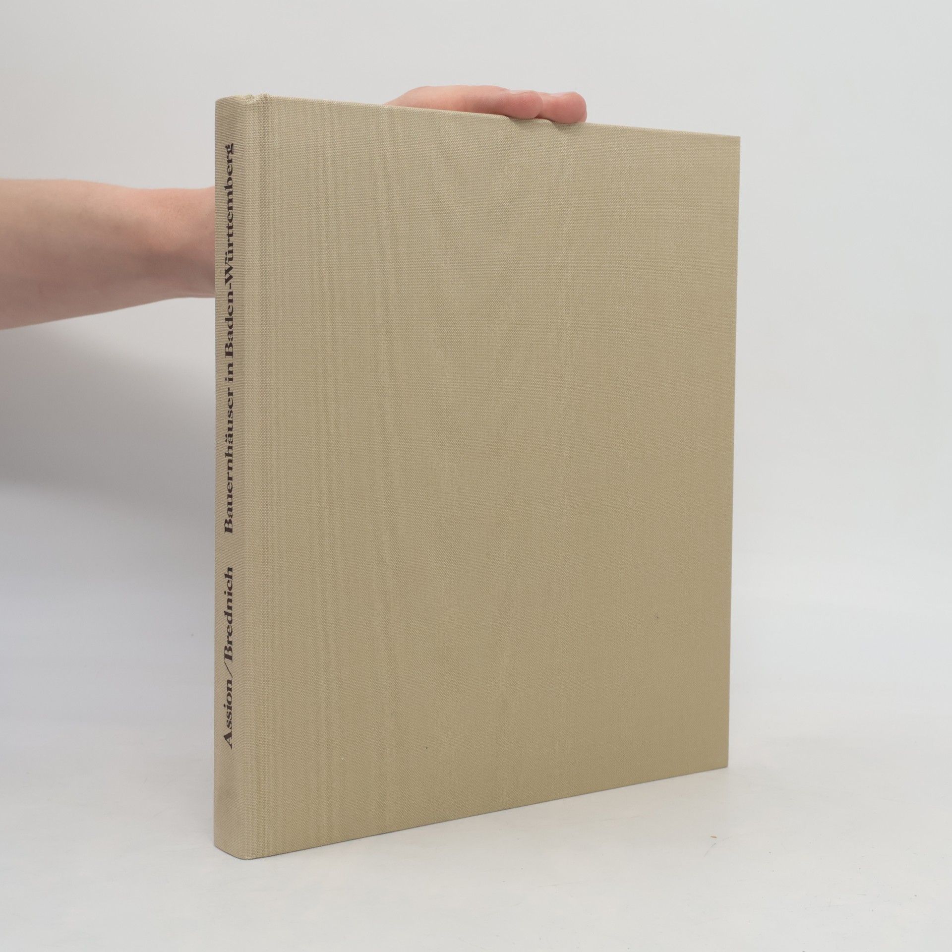 Peter Assion Bauernhäuser in Baden-Württemberg