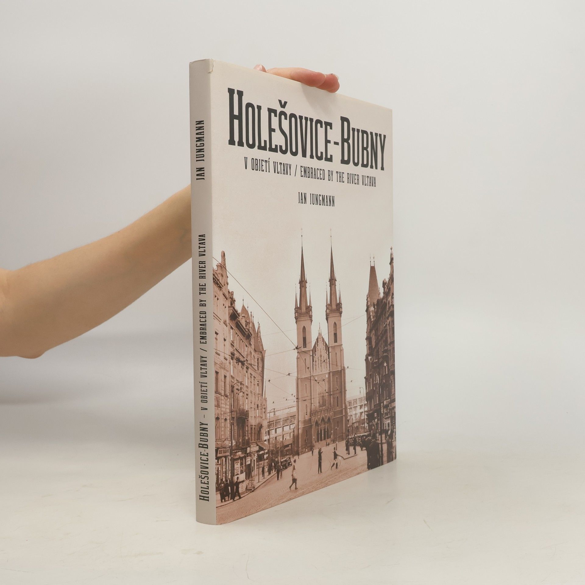 Jan Jungmann Holešovice - Bubny v objetí Vltavy