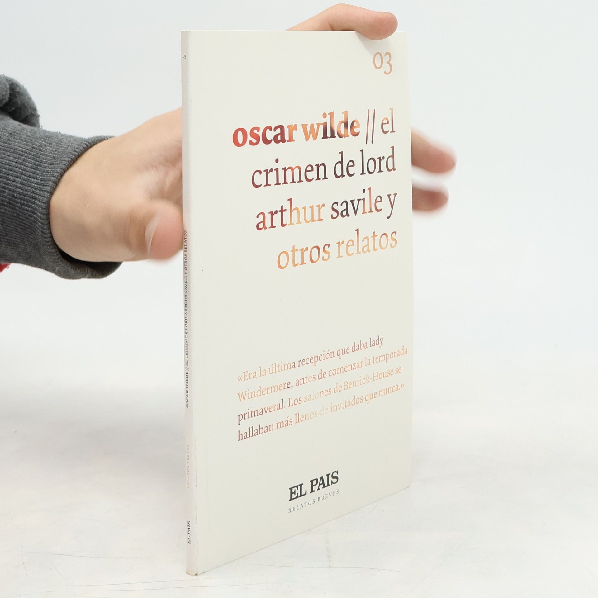 Oscar Wilde Relatos Breves - 3: El crimen de Lord Arthur Savile y otros relatos