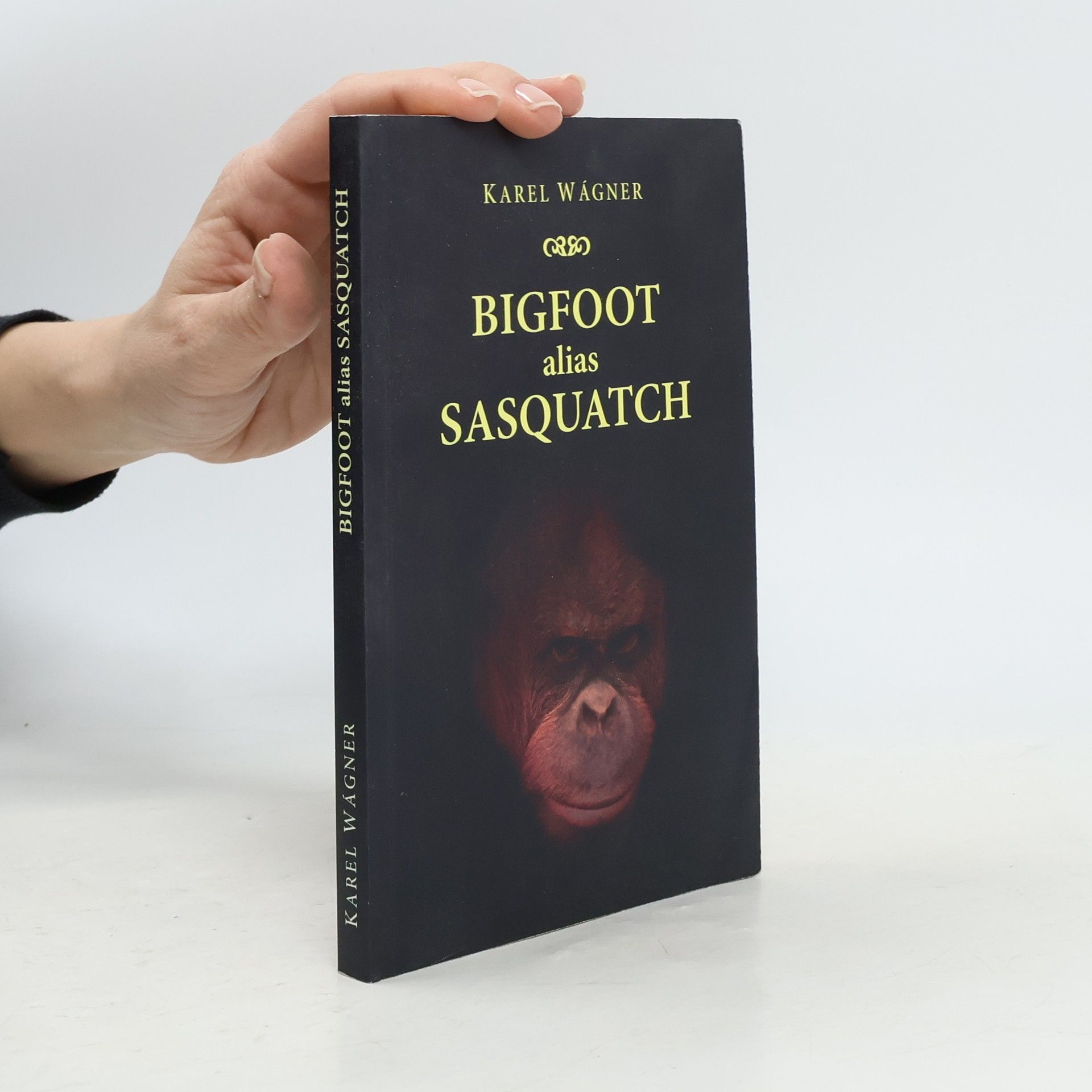 Karel Wágner Bigfoot alias Sasquatch