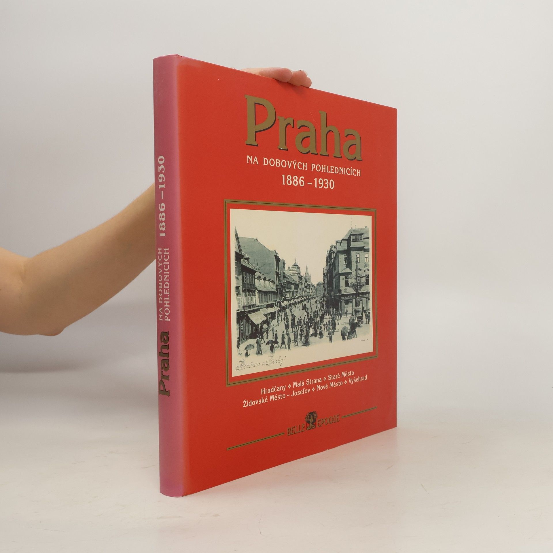 Edmund Orián Praha na dobových pohlednicích 1886-1930