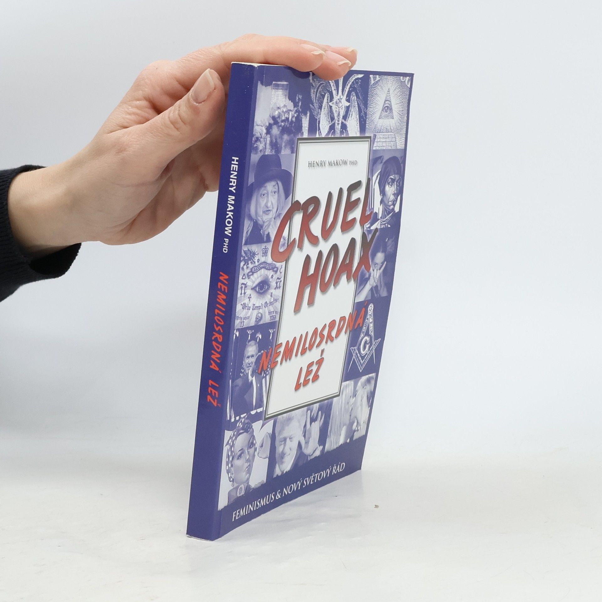 Henry Makow Cruel Hoax – Nemilosrdná lež