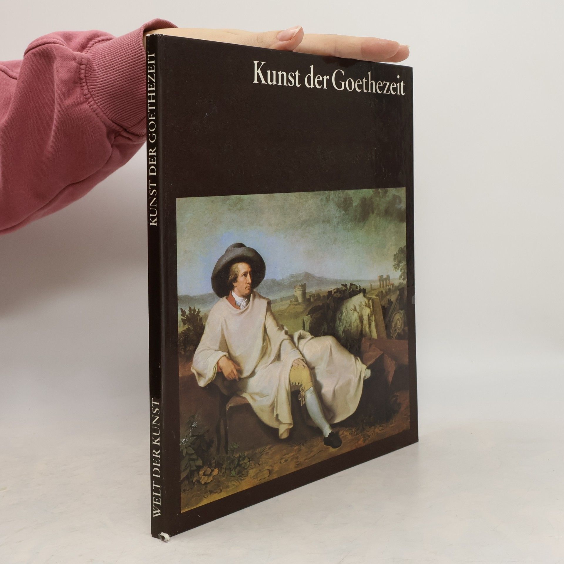 Gisold Lammel Welt der Kunst. Kunst der Goethezeit