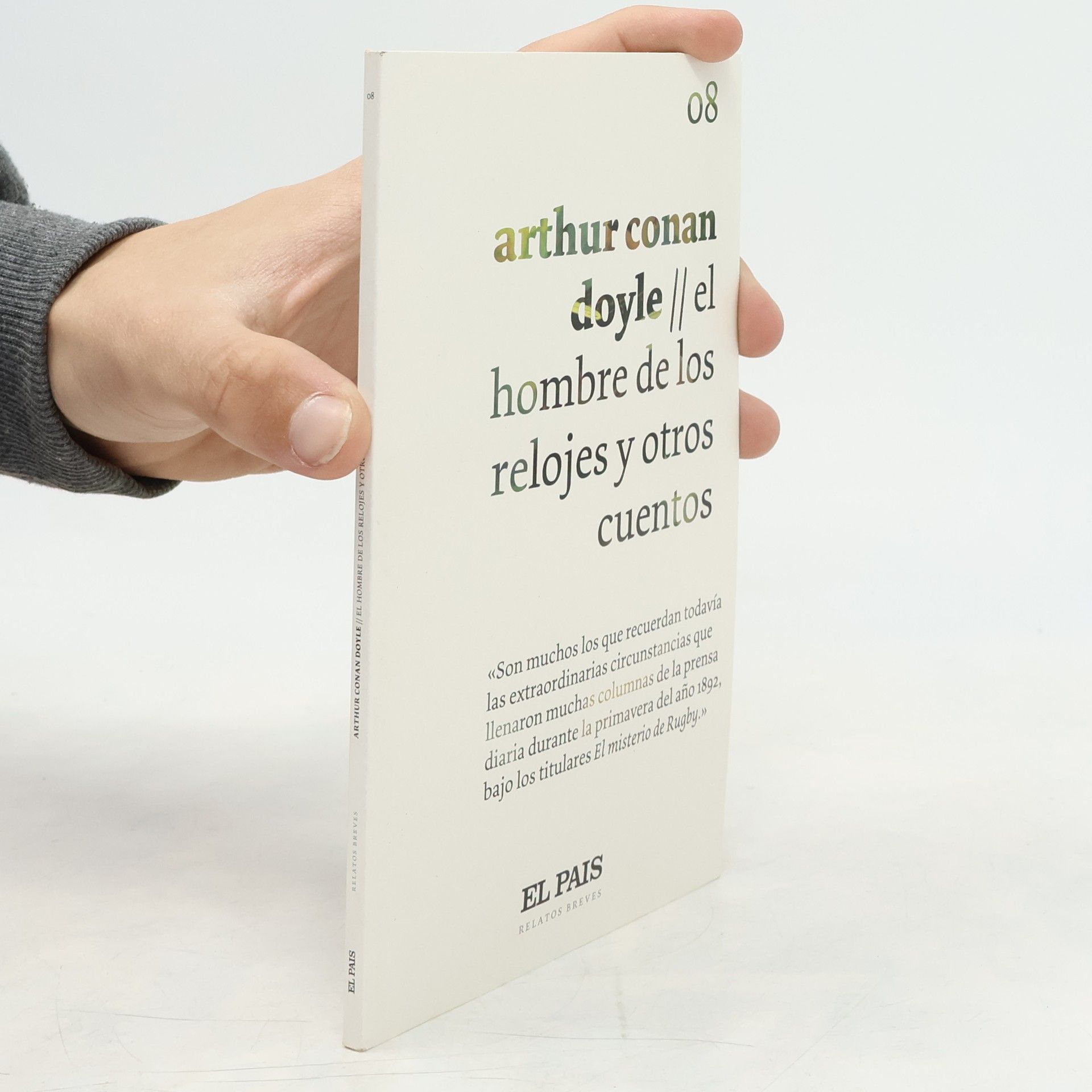 Arthur Conan Doyle El País - Relatos Breves - 8: El hombre de los relojes y otros cuentos