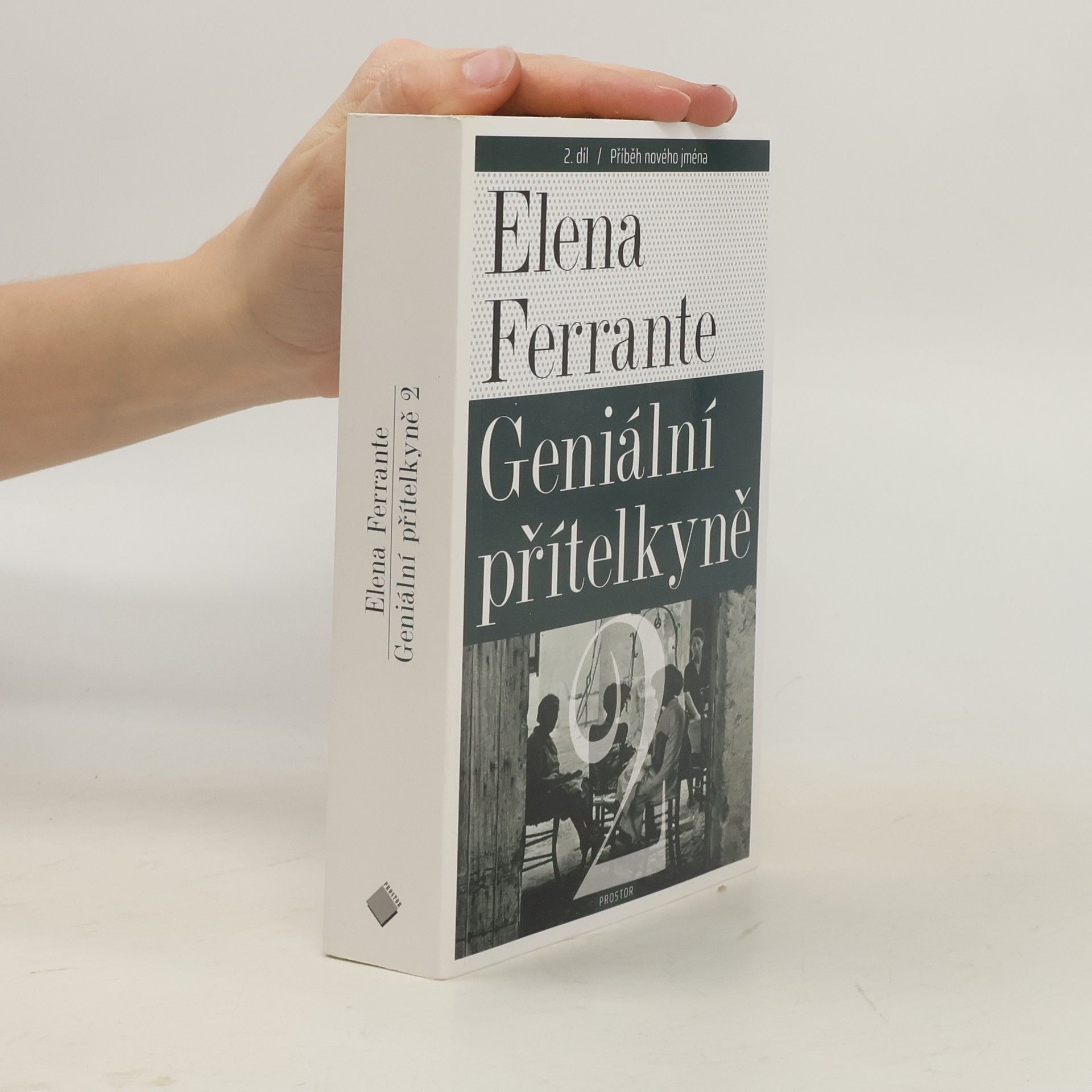 Elena Ferrante Geniální přítelkyně 2. Příběh nového jména