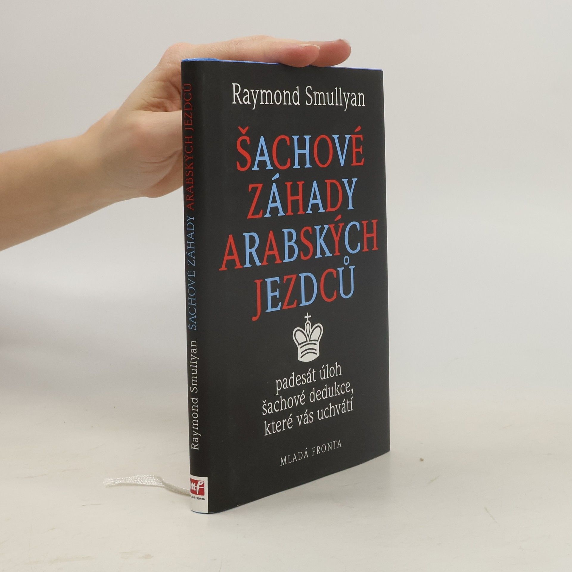 Šachové záhady arabských jezdců : Padesát úloh šachové dedukce, které vás uchvátí