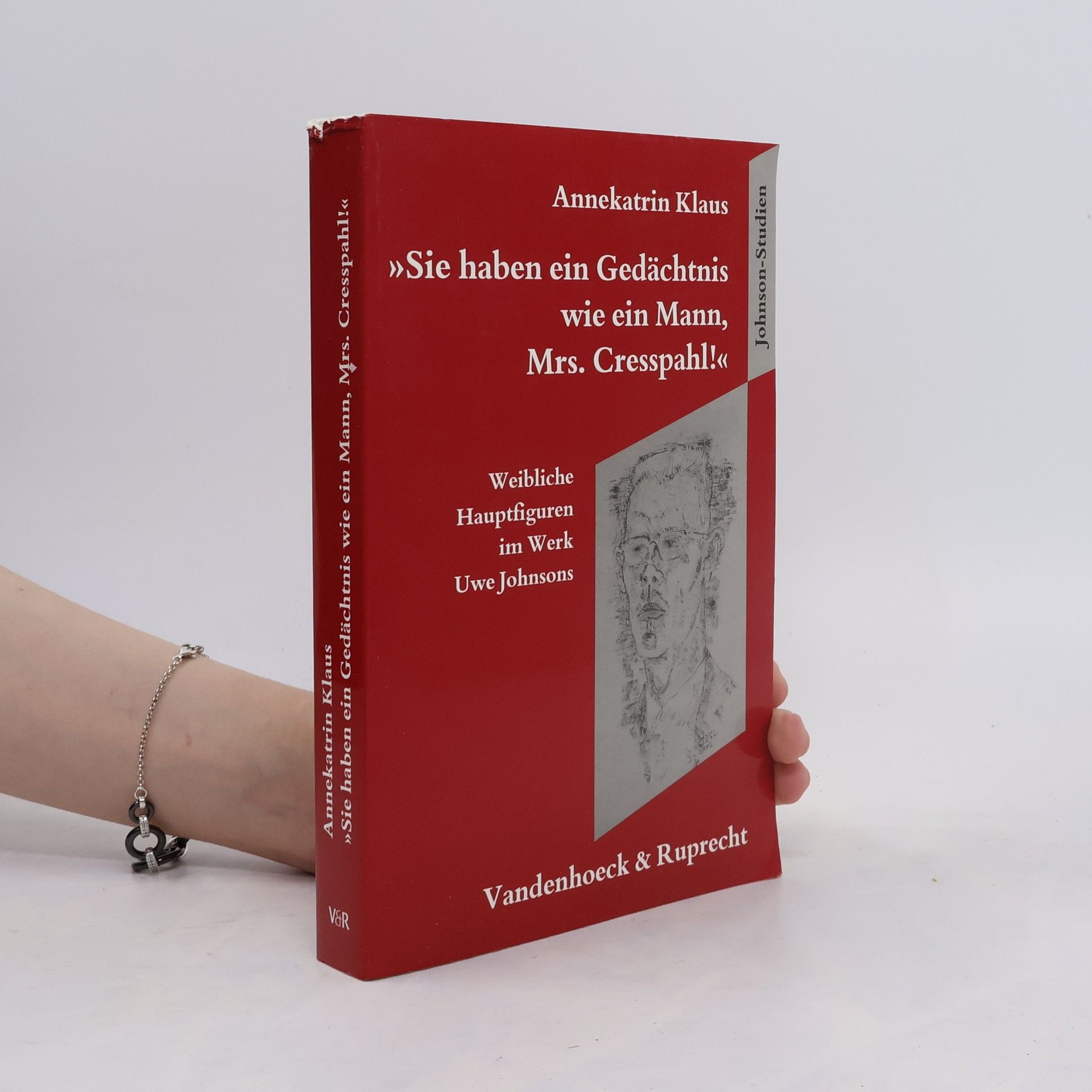 Annekatrin Klaus Sie haben ein Gedächtnis wie ein Mann, Mrs. Cresspahl!